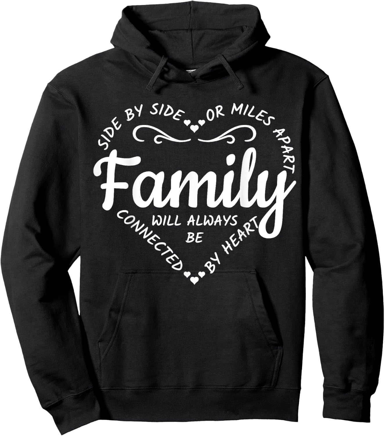 Side by Side or Miles Apart Family Will Always Be Connected Hoodie - Hoodie | Black