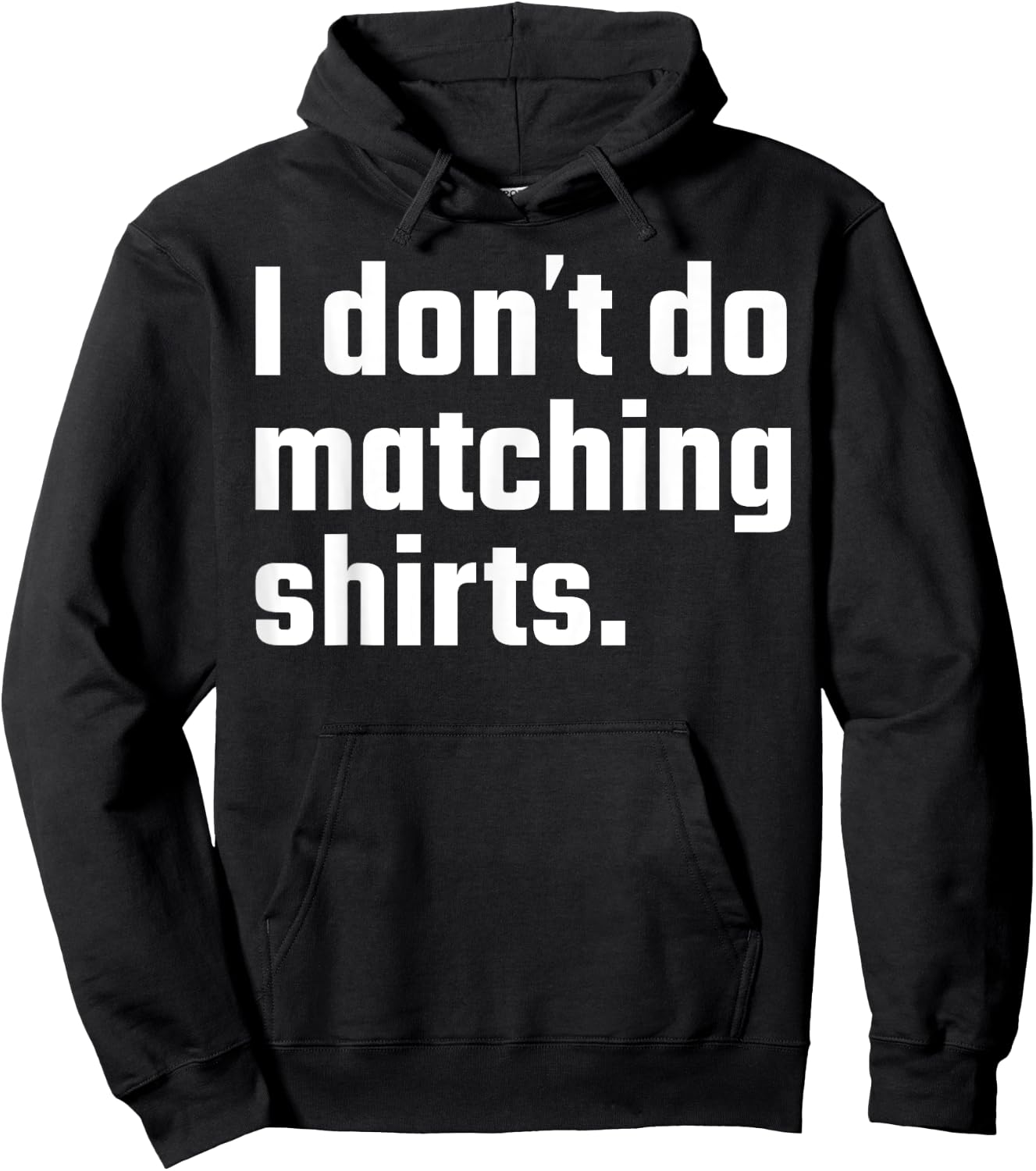 I Don't Do Matching Shirts But I Do Wedding Married Couple Hoodie - Hoodie | Black