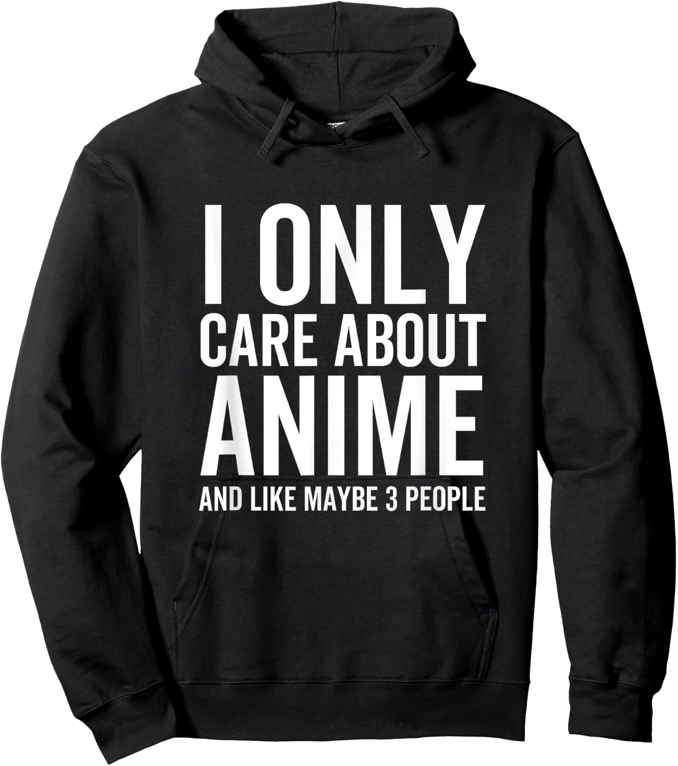 I Only Care About Anime And Like Maybe 3 People Funny Japan Hoodie - Hoodie | Black