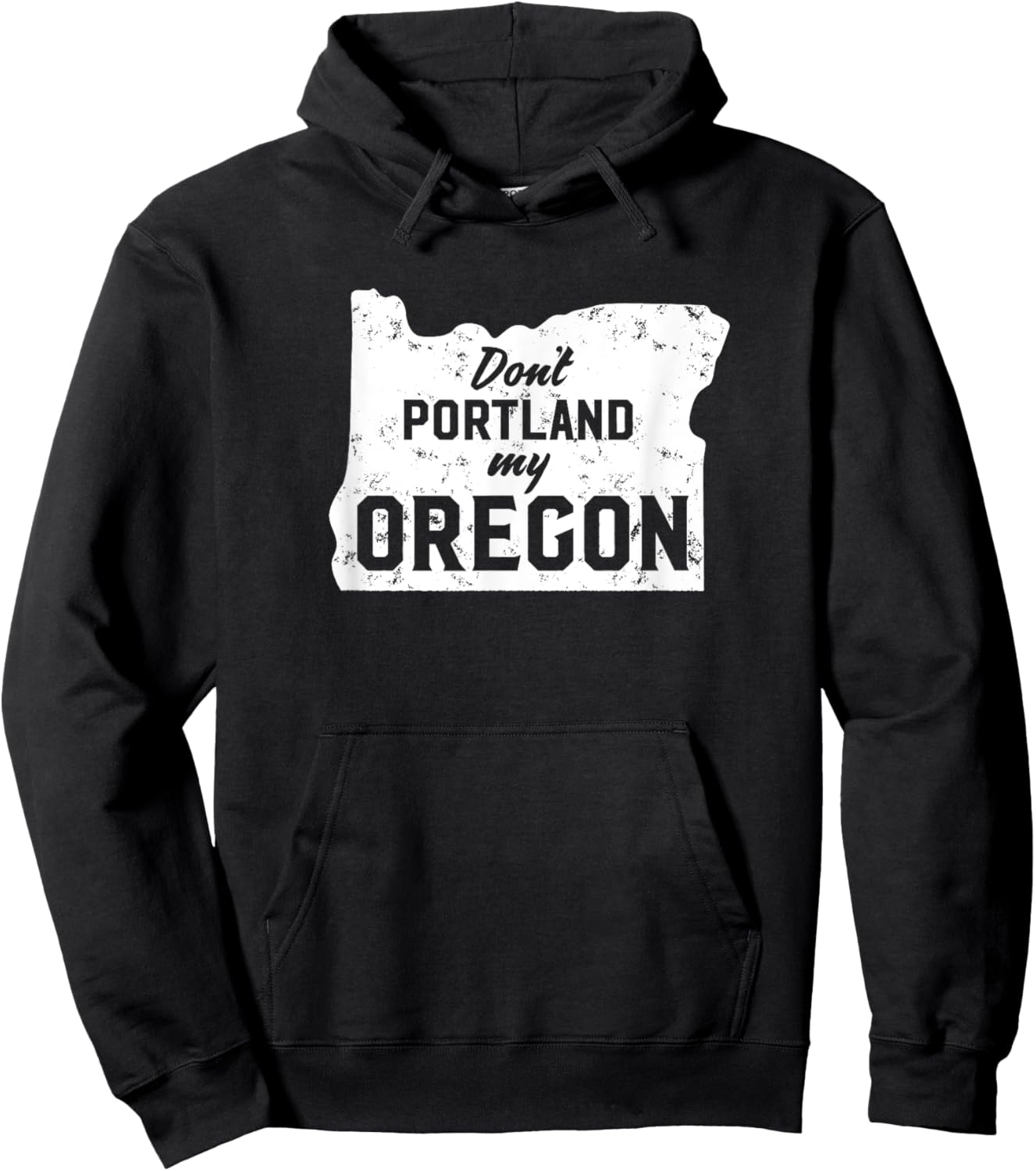 Don't Portland My Oregon Hoodie - Hoodie | Black