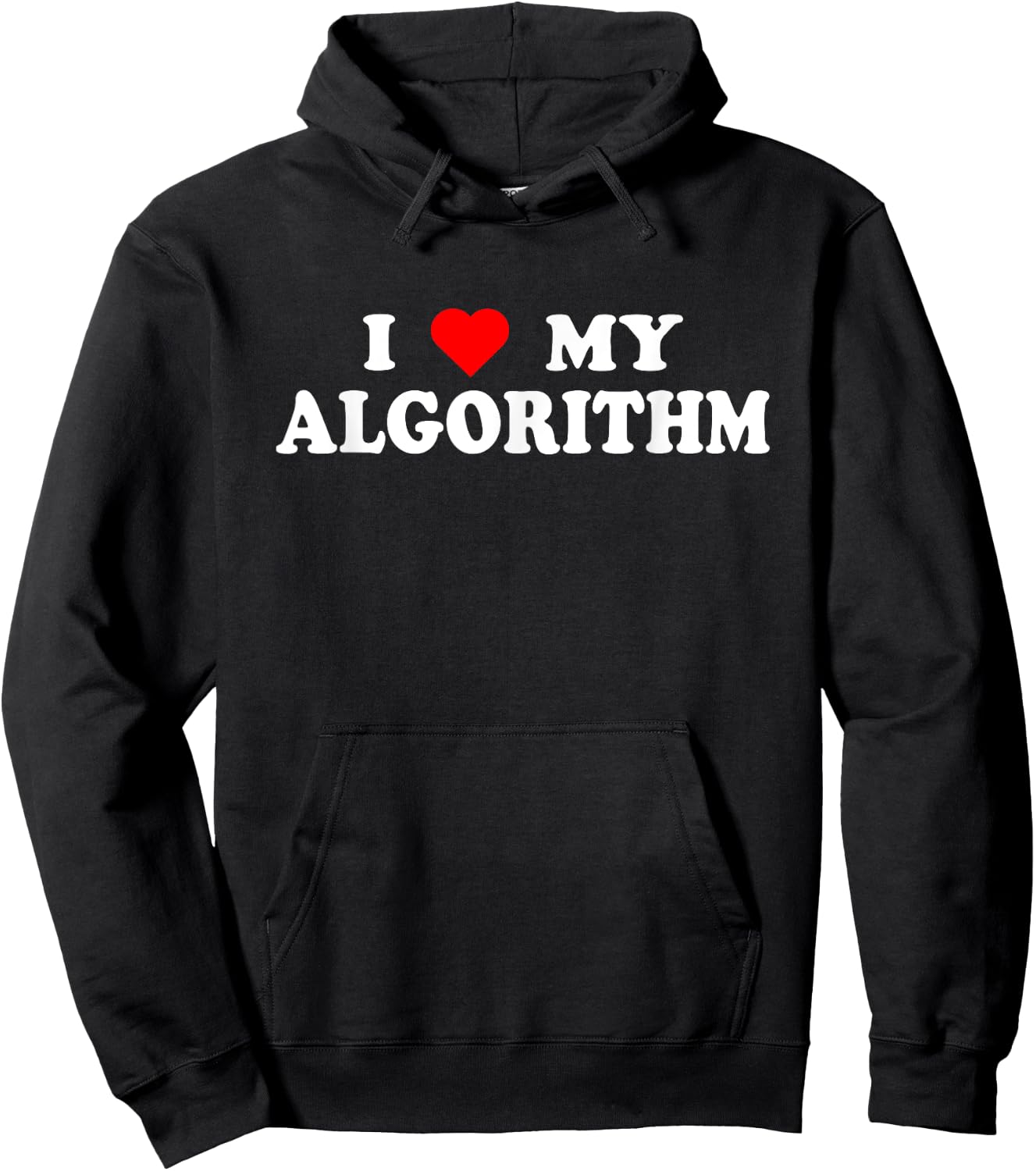 I Love My Algorithm - I Heart My Algorithm Funny AI Joke Hoodie - Hoodie | Black