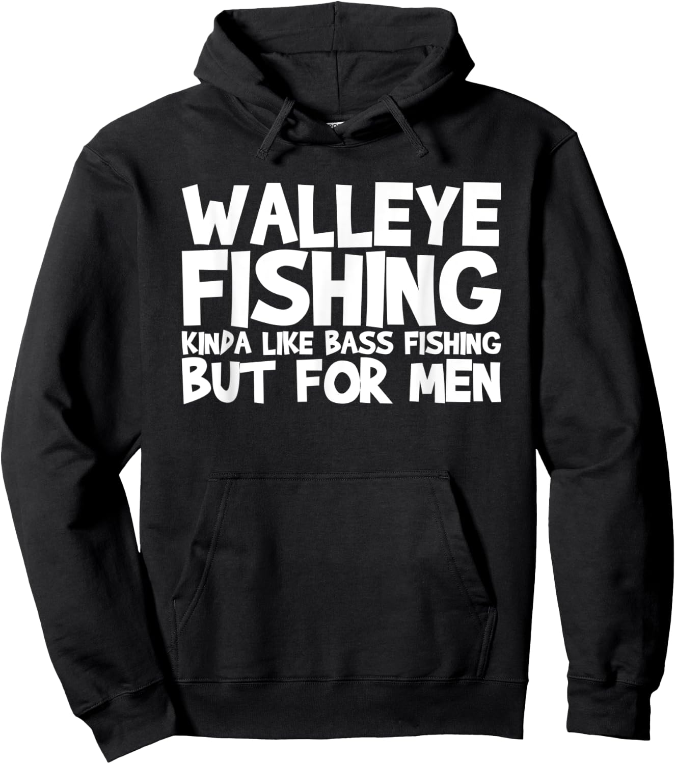 Walleye Fishing Kinda Like Bass Fishing Hoodie - Hoodie | Black