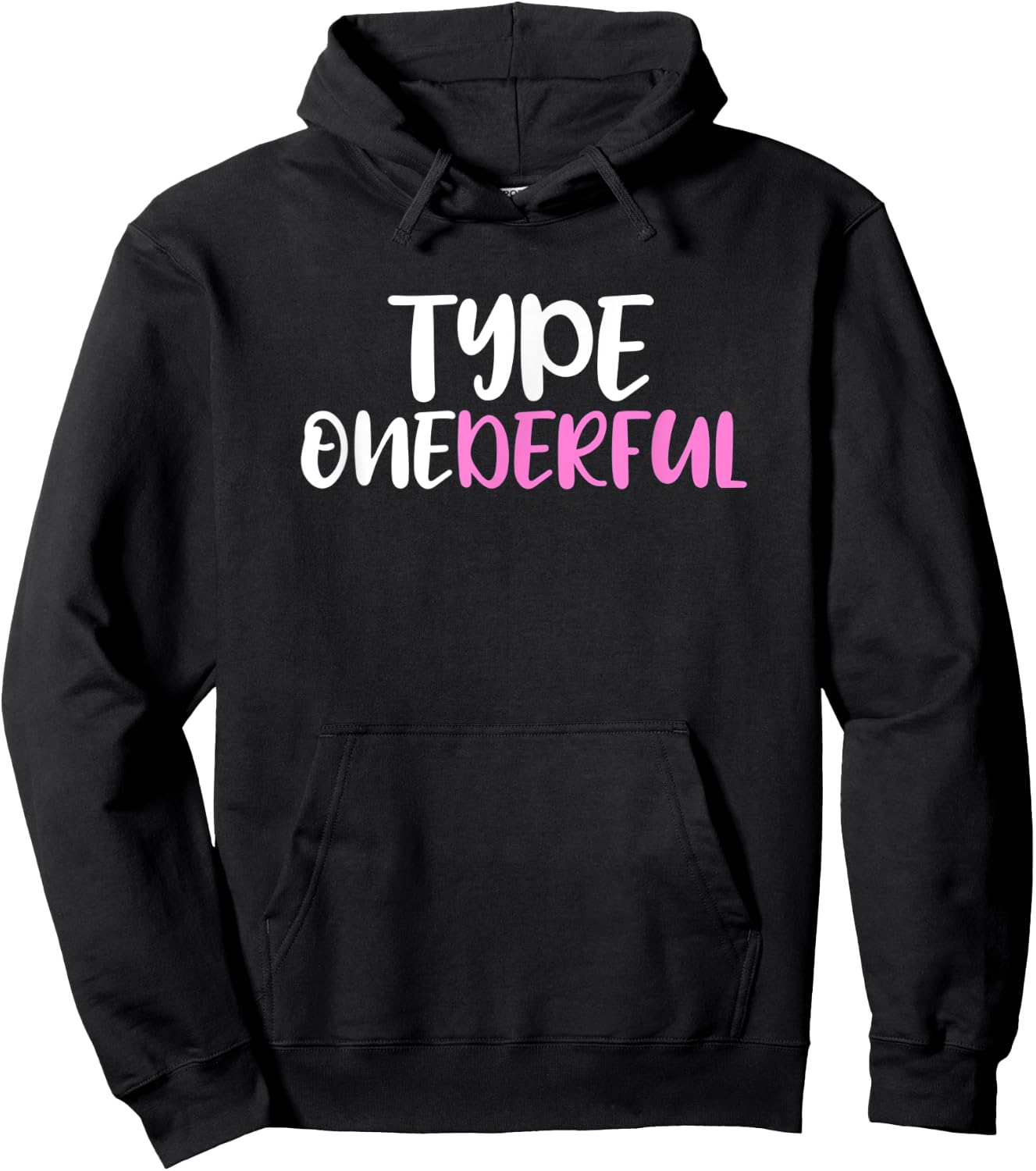 Type Onederful Type 1 Diabetes Awareness Hoodie - Hoodie | Black