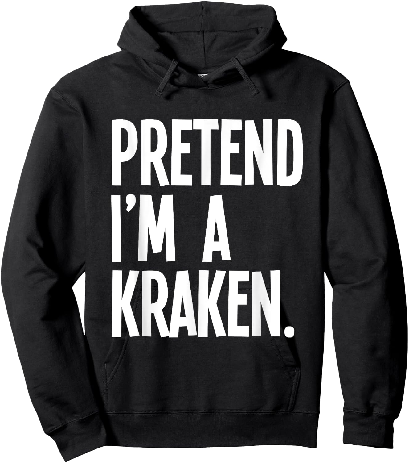 Pretend I'm A Kraken Funny Halloween Party Costume Hoodie - Hoodie | Black