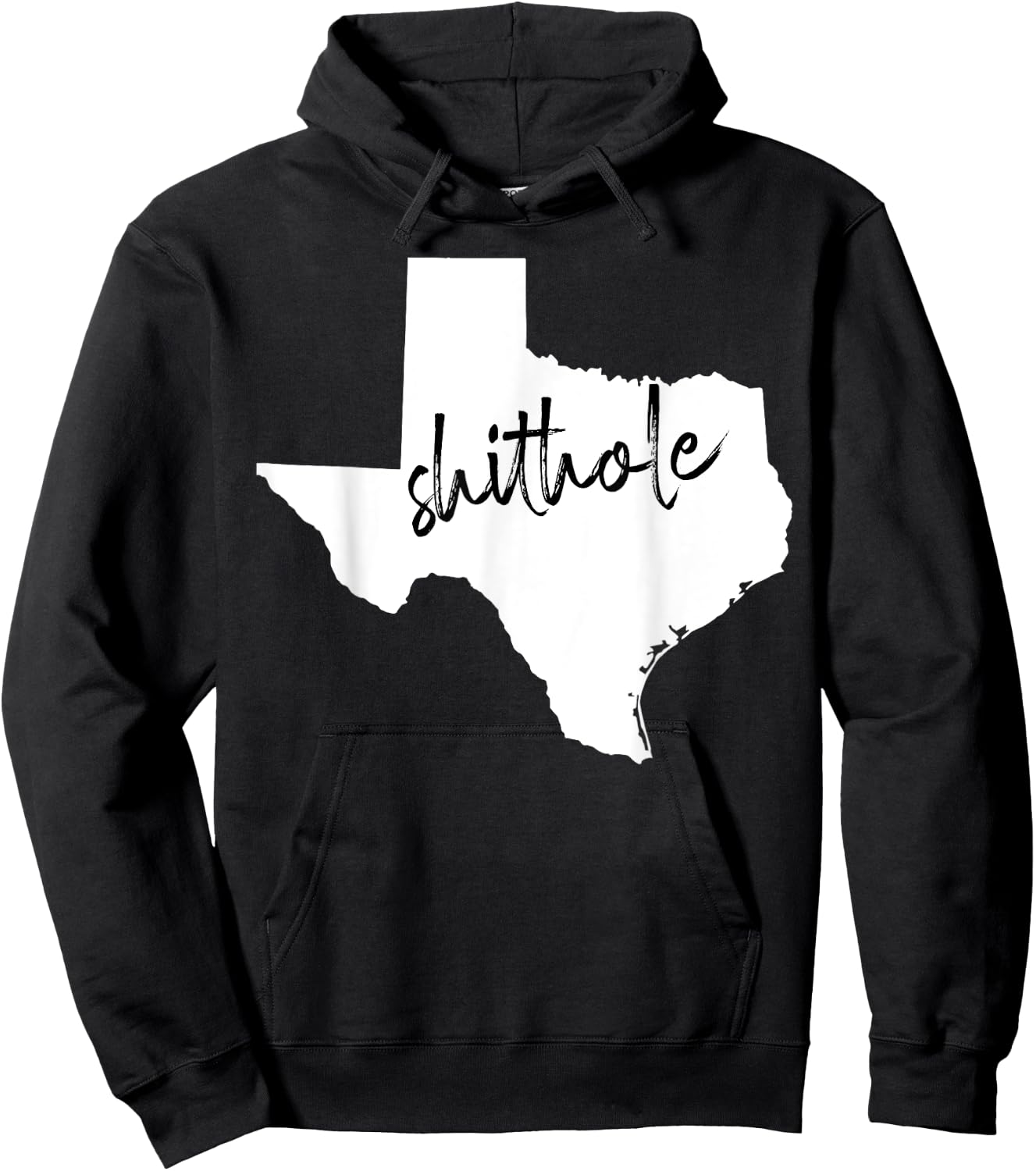 Funny Texas Shithole Sarcastic Graphic Hoodie - Hoodie | Black