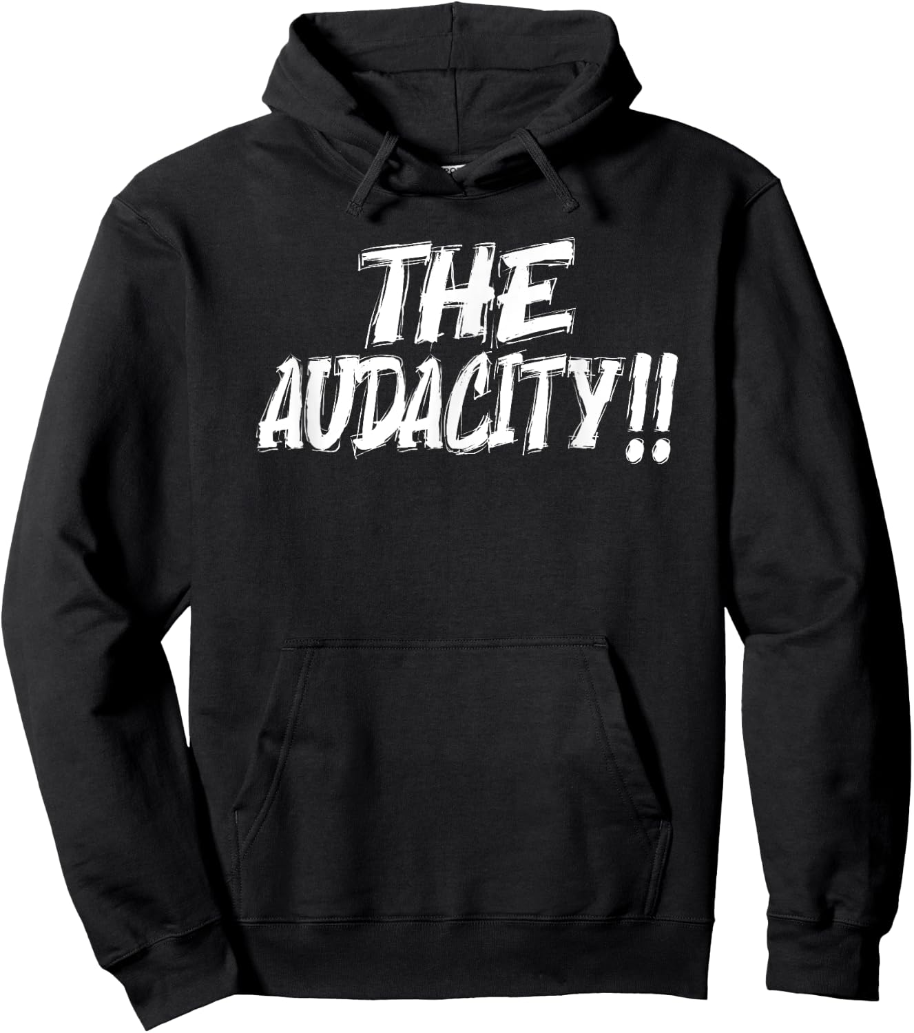 The Audacity - Graphic Design For Any Occasion Hoodie - Hoodie | Black