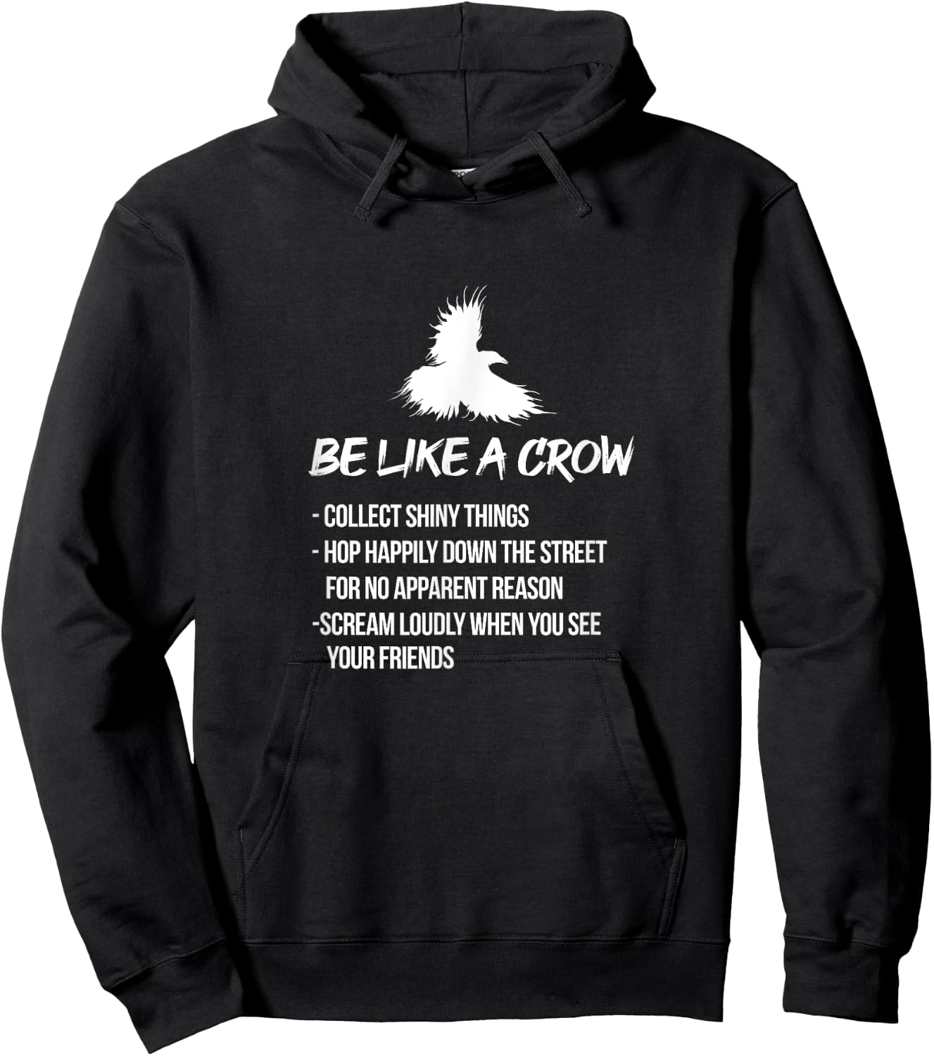 Be Like A Crow Crows Raven Bird Birder Birdwatching Hoodie - Hoodie | Black