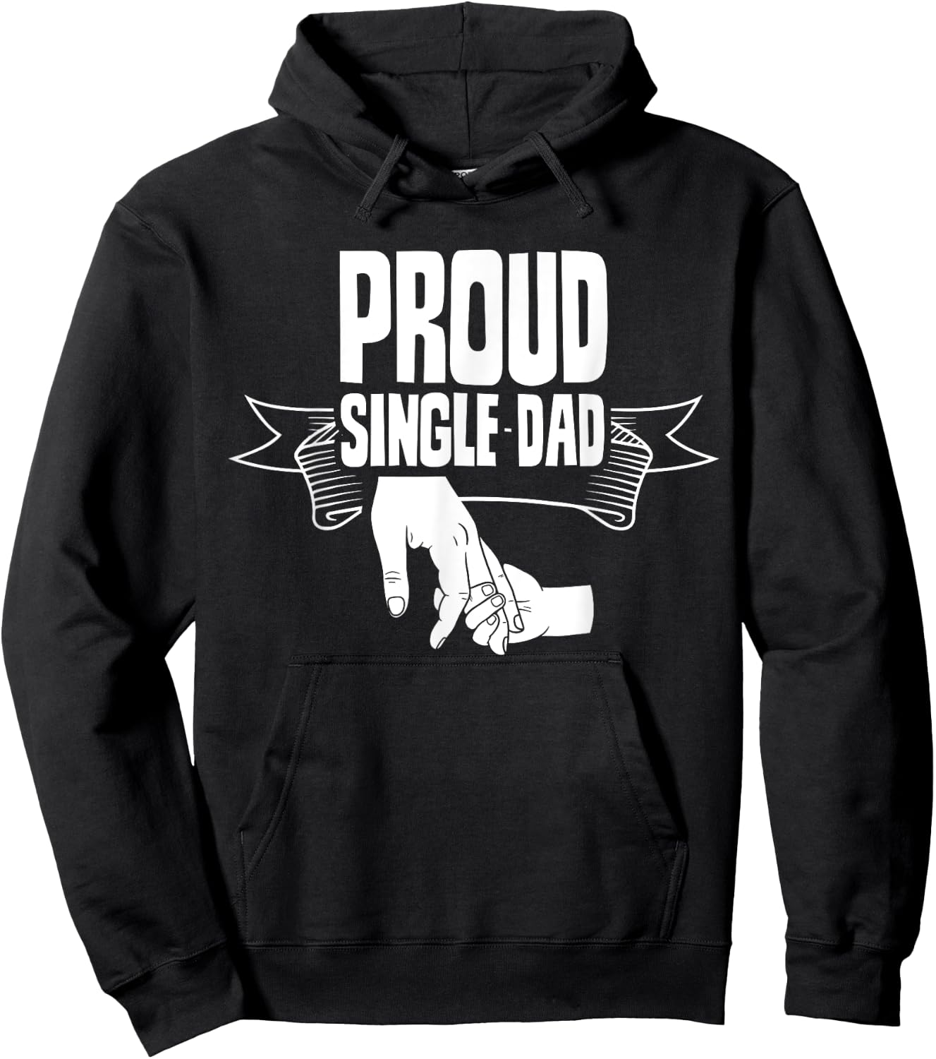 Proud Single Dad Lone Fathers Day Parent Father Hoodie - Hoodie | Black
