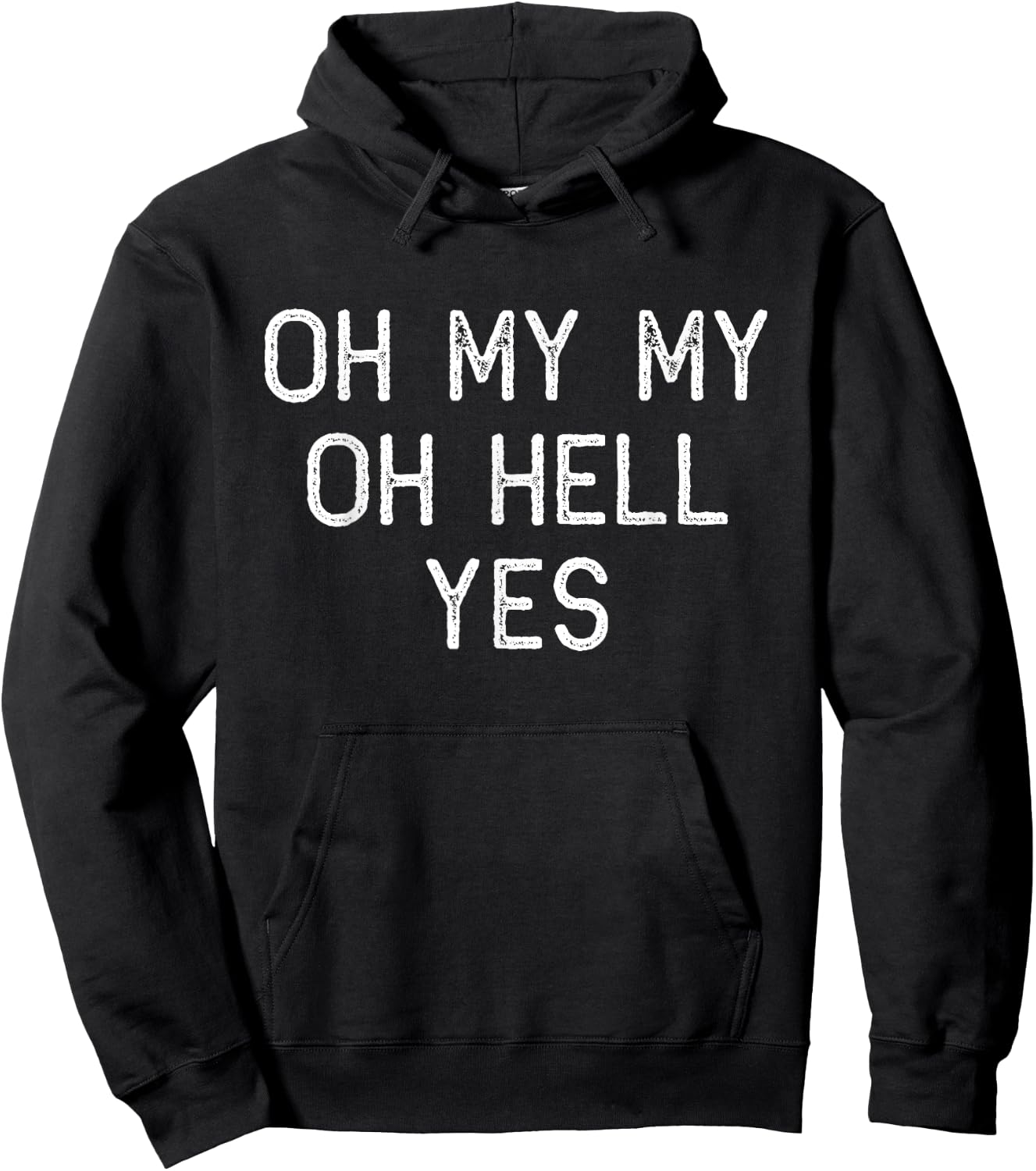 Oh My My Oh Hell Yes Classic Rock n Roll Song Hoodie - Hoodie | Black