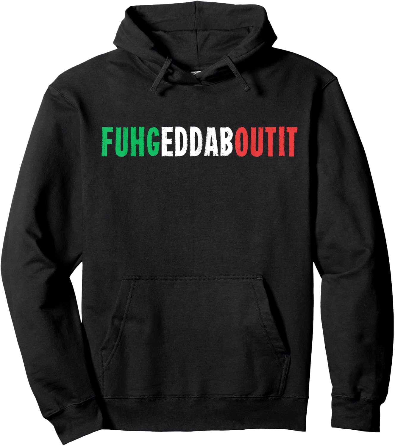 Funny Italian Saying Writing Text Forget About Hoodie - Hoodie | Black