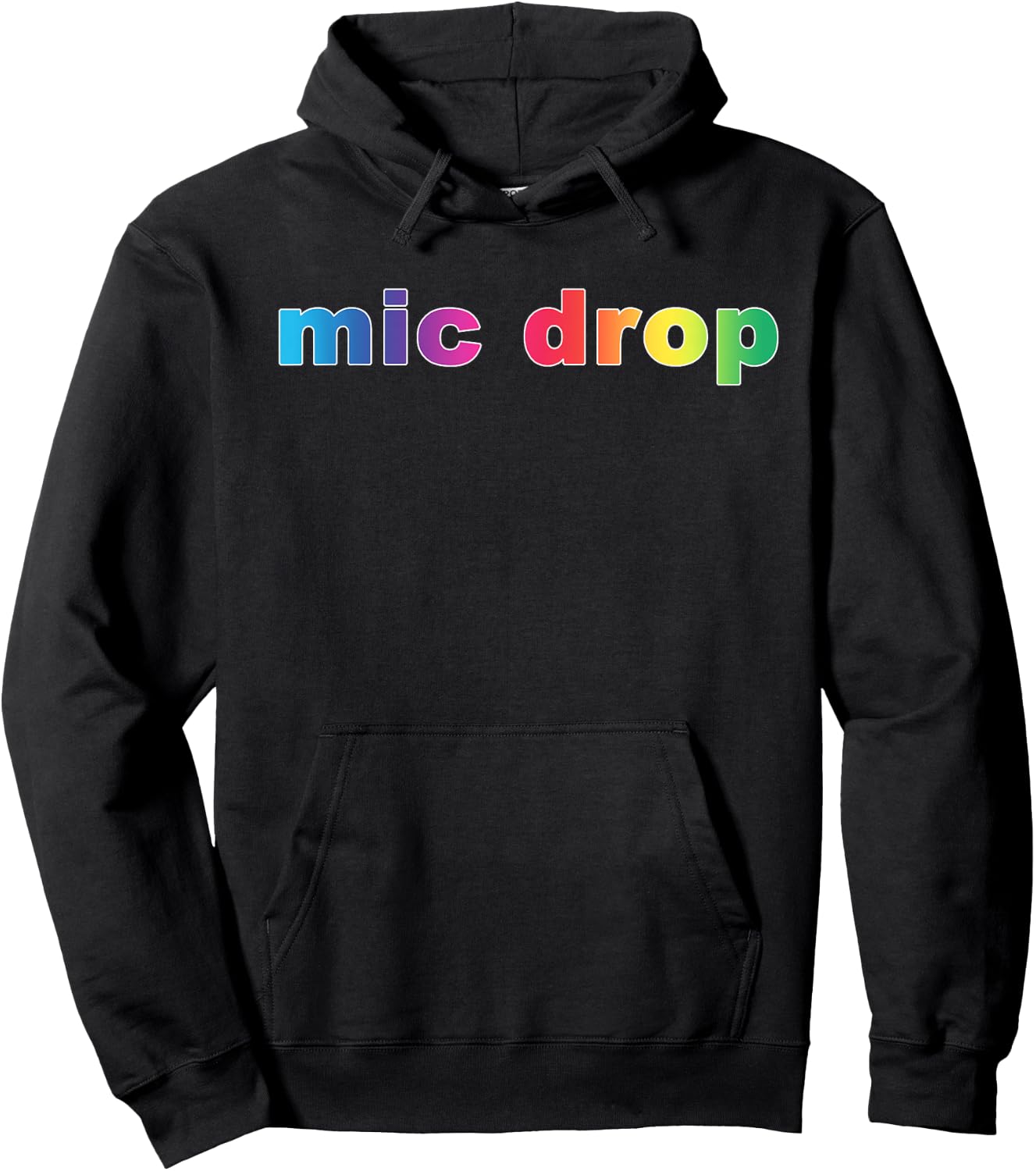 Mic Drop Shirt Funny Sayings Rainbow Hoodie - Hoodie | Black