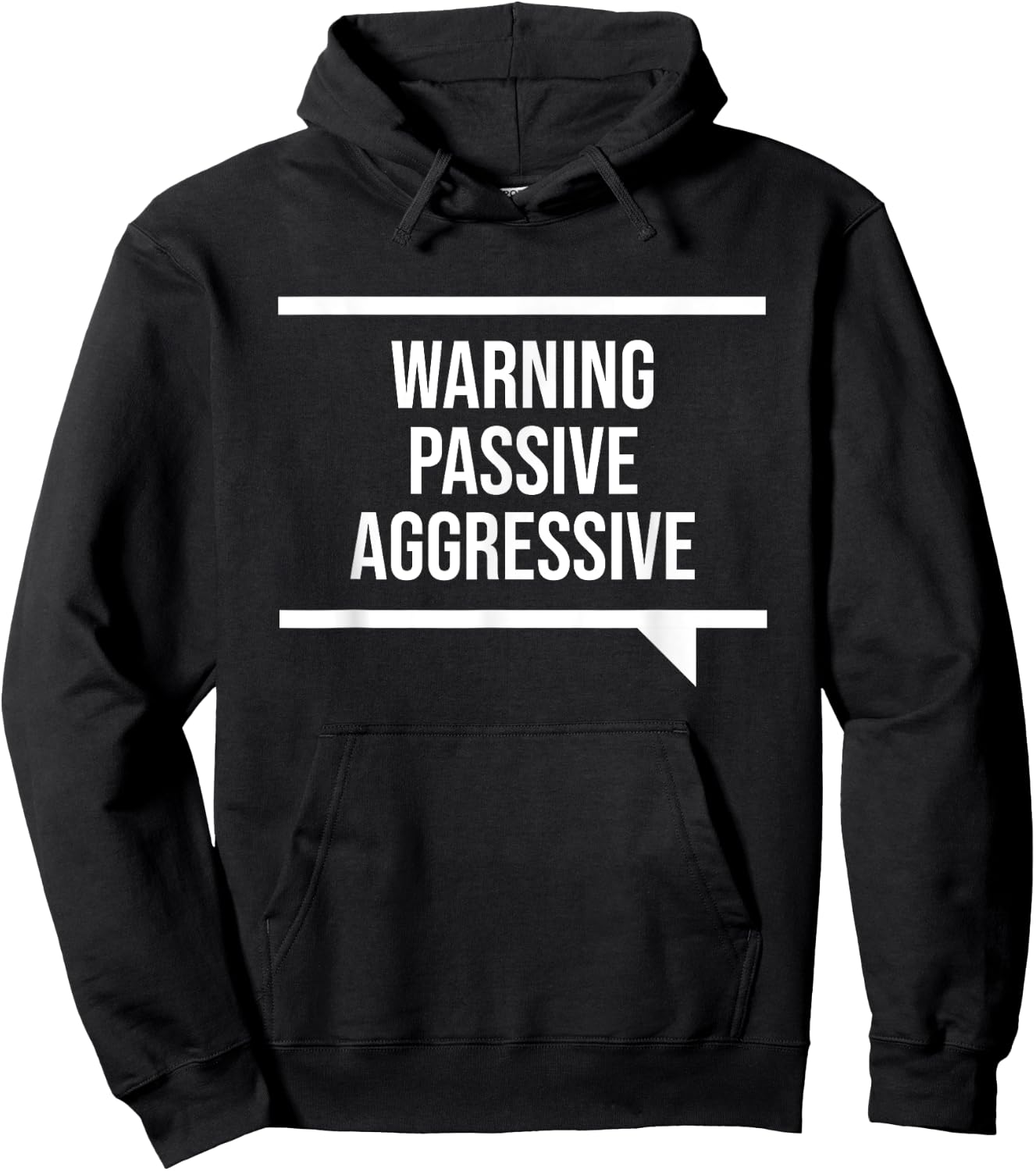 Passive Aggressive Black Humorous Passive Aggressive - -Adults, Short Sleeve, Small, Classic Fit Hoodie - Hoodie | Black