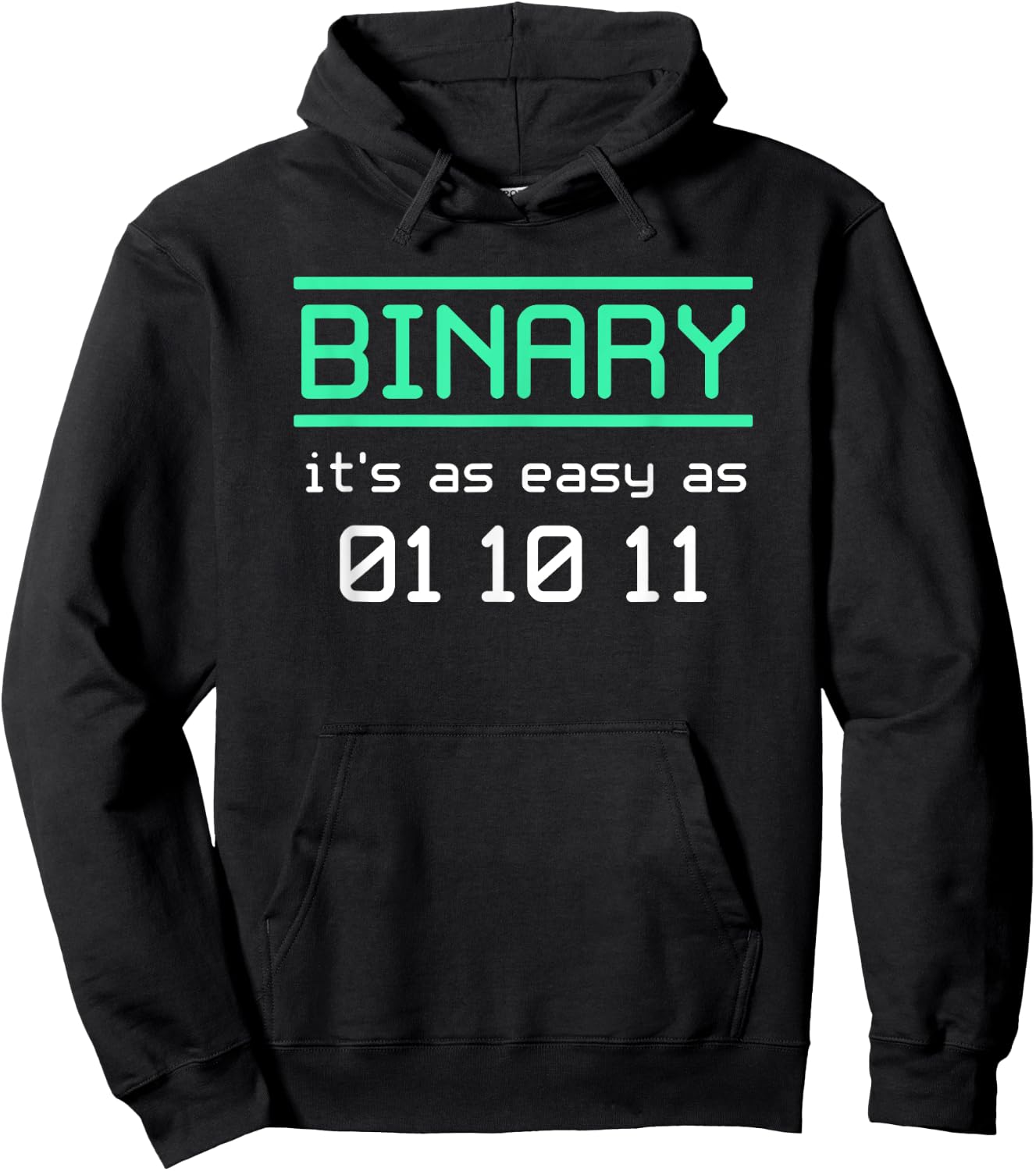 Binary, It's As Easy As 01-10-11 Binary Humor Hoodie - Hoodie | Black