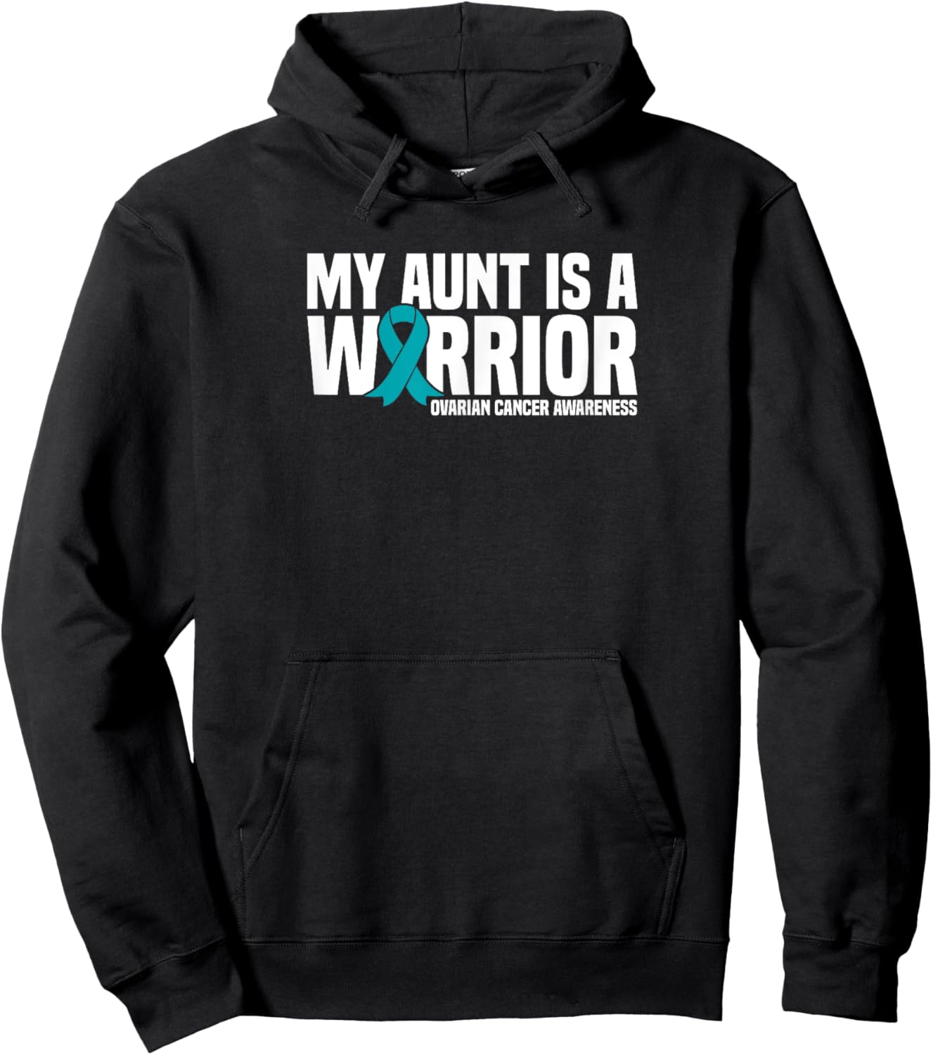 My Aunt is a Warrior Teal Ribbon Ovarian Cancer Awareness Hoodie - Hoodie | Black