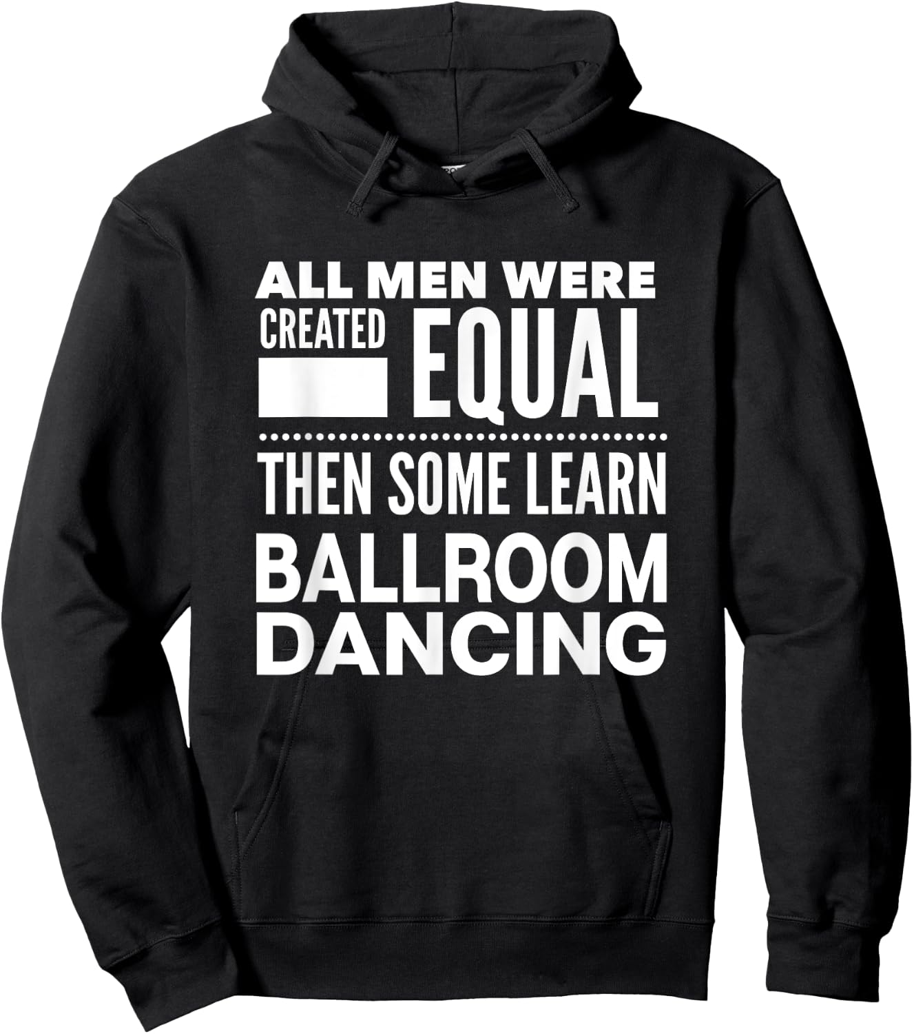BALLROOM DANCING Men Funny Statement Dancers Waltz Foxtrot Hoodie - Hoodie | Black