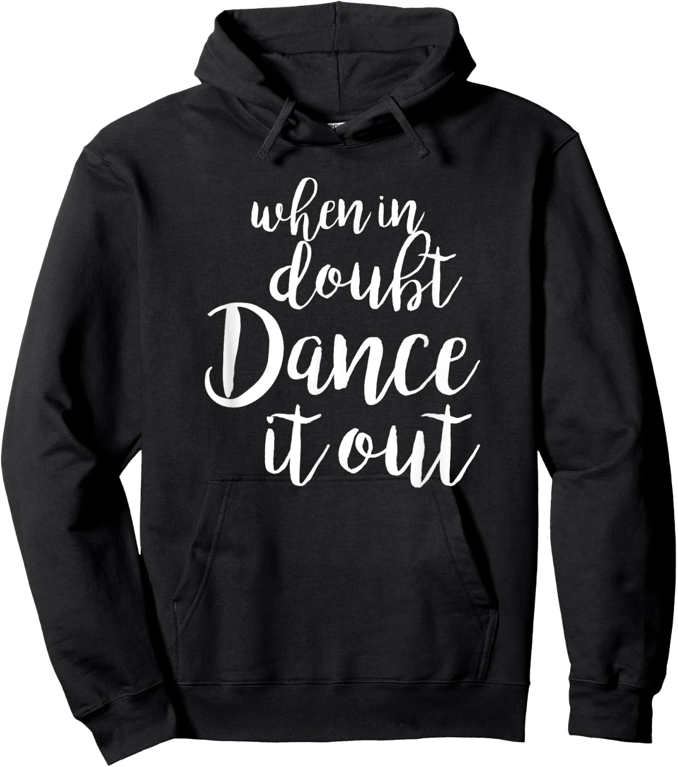 Dance It Out - Cute Dance Design and Dance idea for Dancers Hoodie - Hoodie | Black