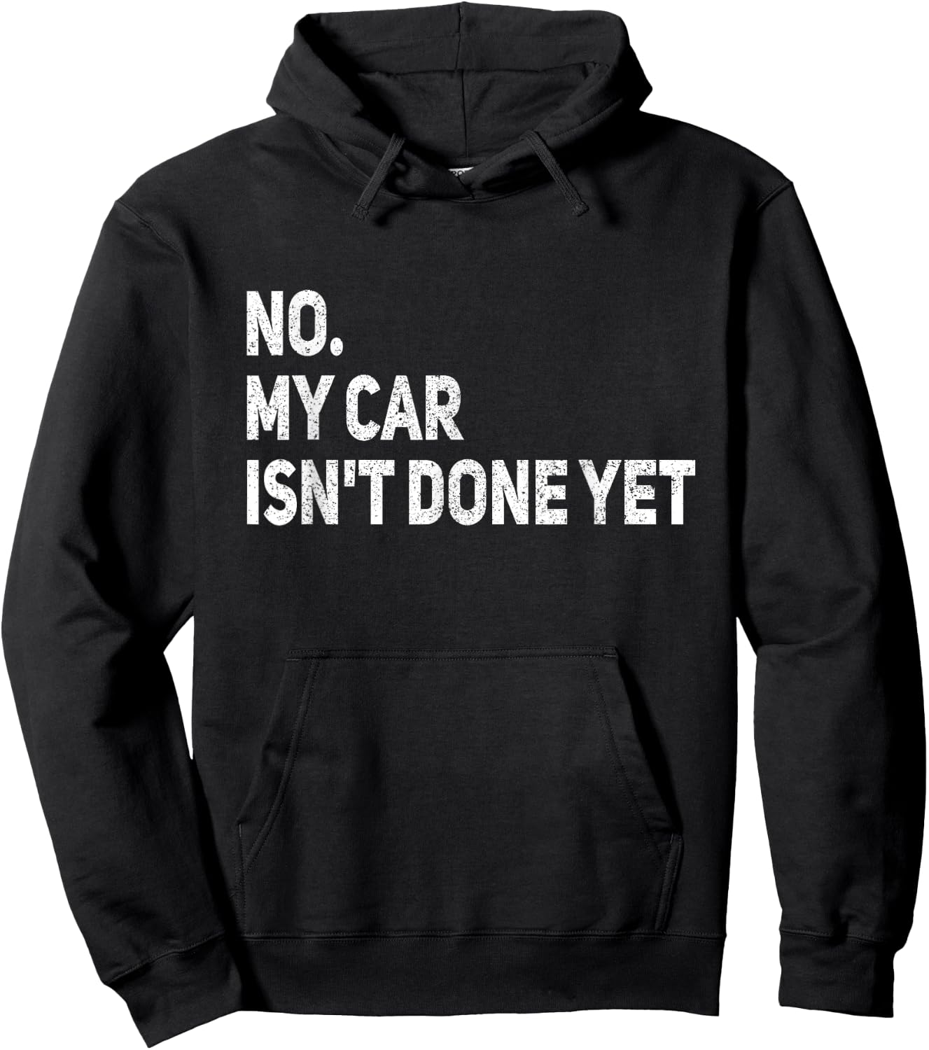 No My Car is Not Ready Funny Mechanic Hoodie - Hoodie | Black