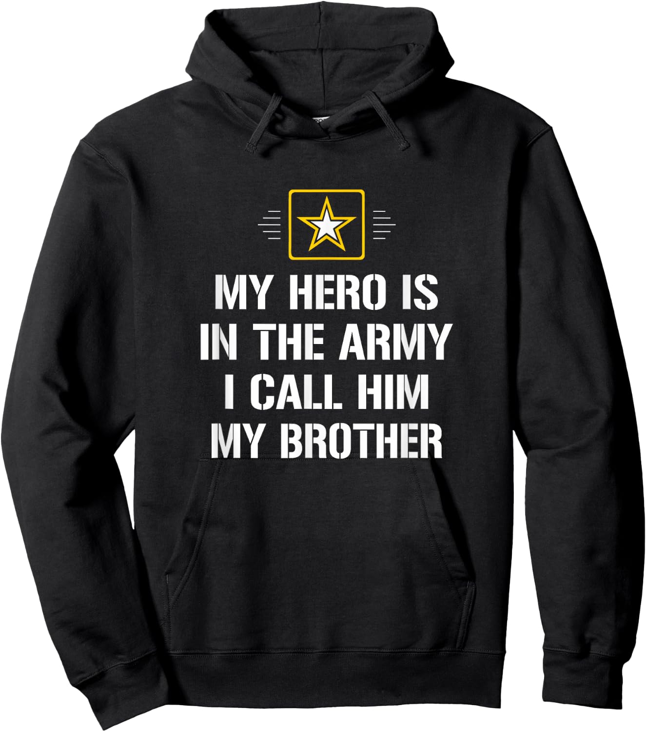 My Hero Is In The Army - I Call Him My Brother Hoodie - Hoodie | Black