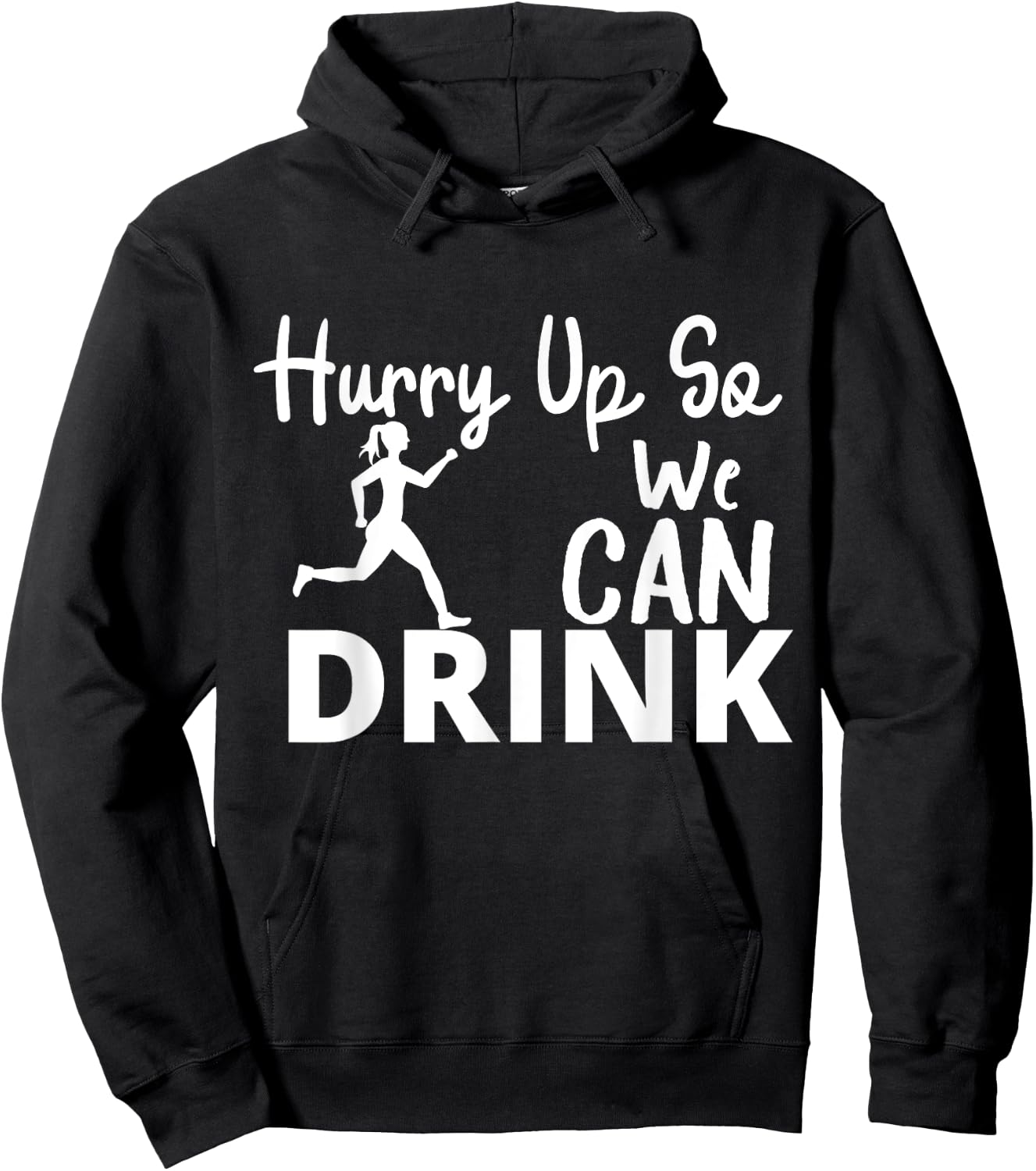 Hurry Up So We Can Drink - Beer And Marathon Lovers women Hoodie - Hoodie | Black