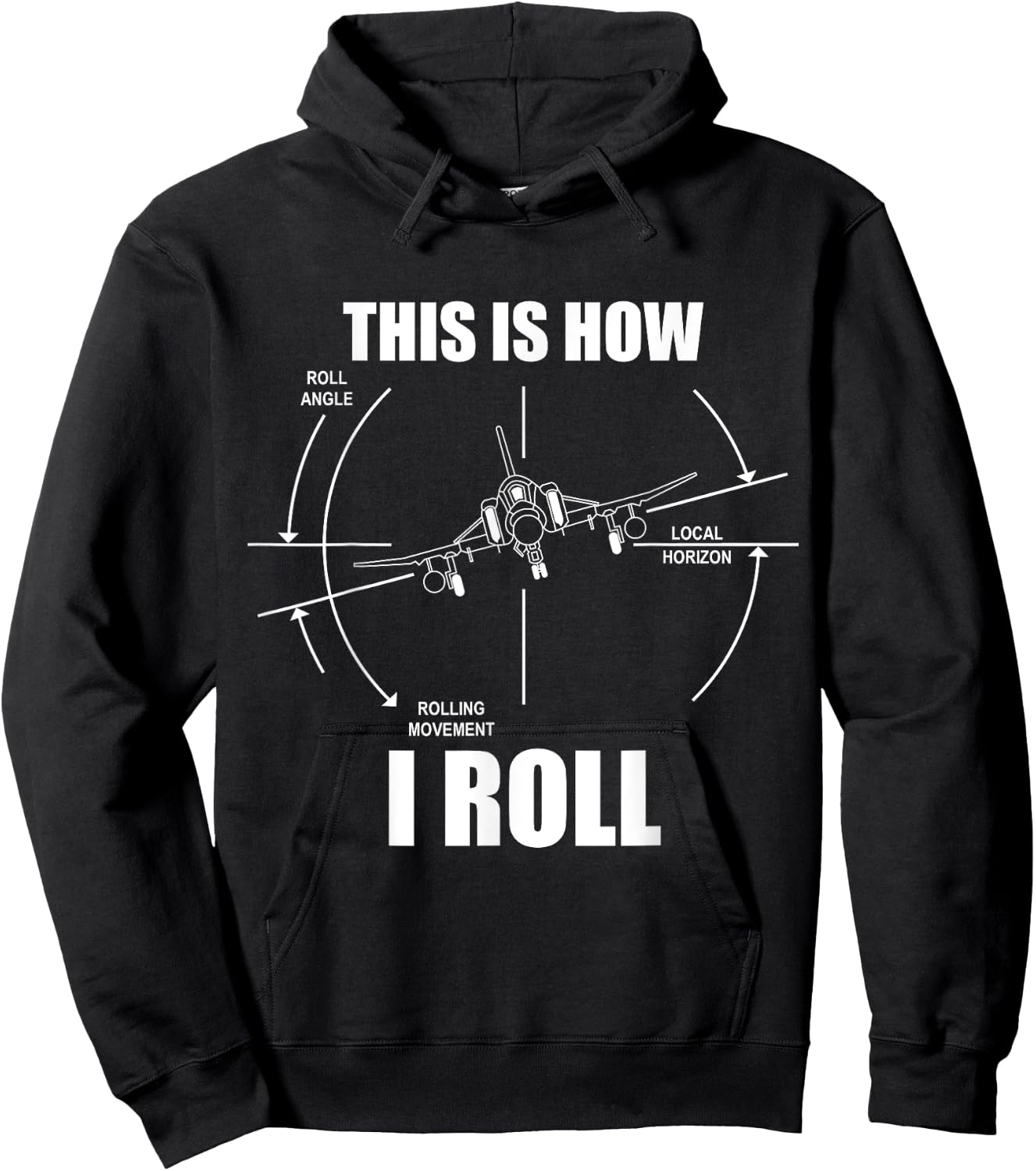 This is How I Roll F-4 Phantom Airplane Pilot Flying F4 Hoodie - Hoodie | Black