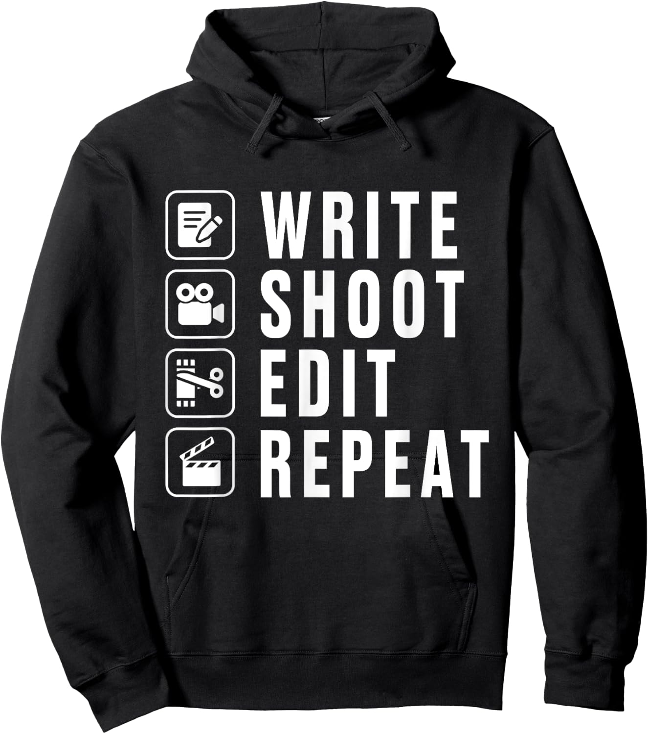 Write Shoot Edit Repeat Filmmaker Movie Director Filmmaking Hoodie - Hoodie | Black