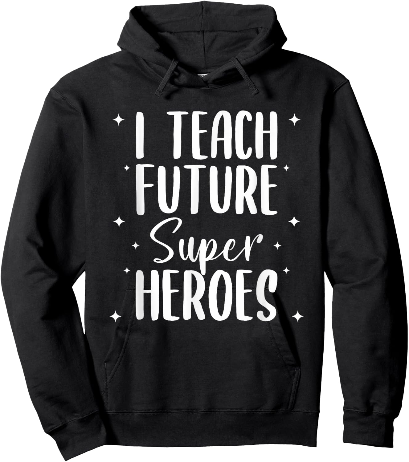 I Teach Future Superheroes Teaching Teacher Women Hoodie - Hoodie | Black