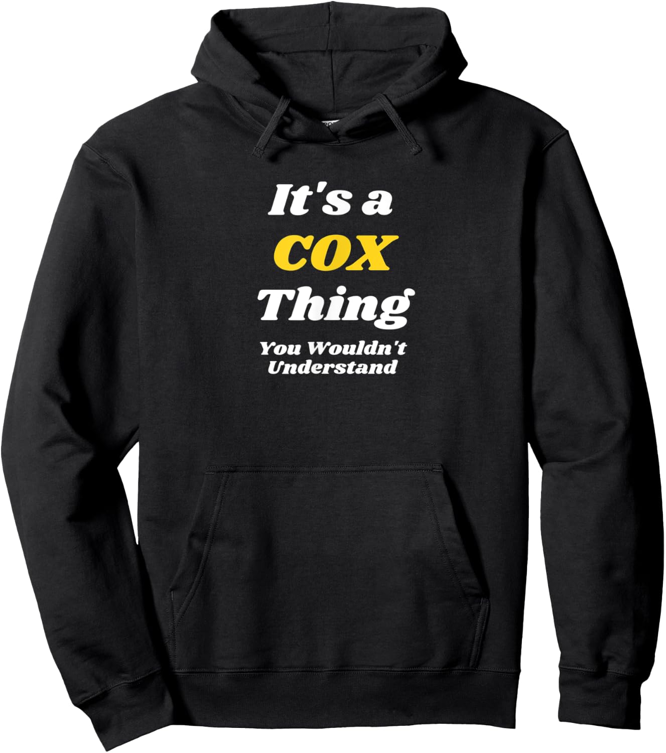 IT'S A COX THING YOU WOULDN’T UNDERSTAND | Family Hoodie - Hoodie | Black