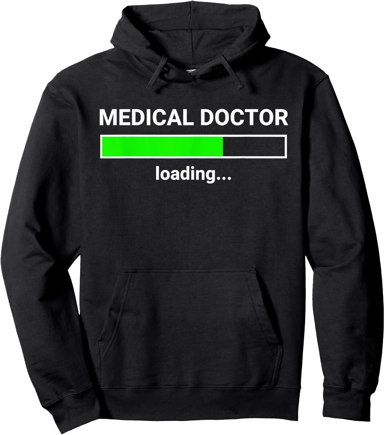Medical Doctor Loading Funny Med School Major Physician Gift Hoodie - Hoodie | Black