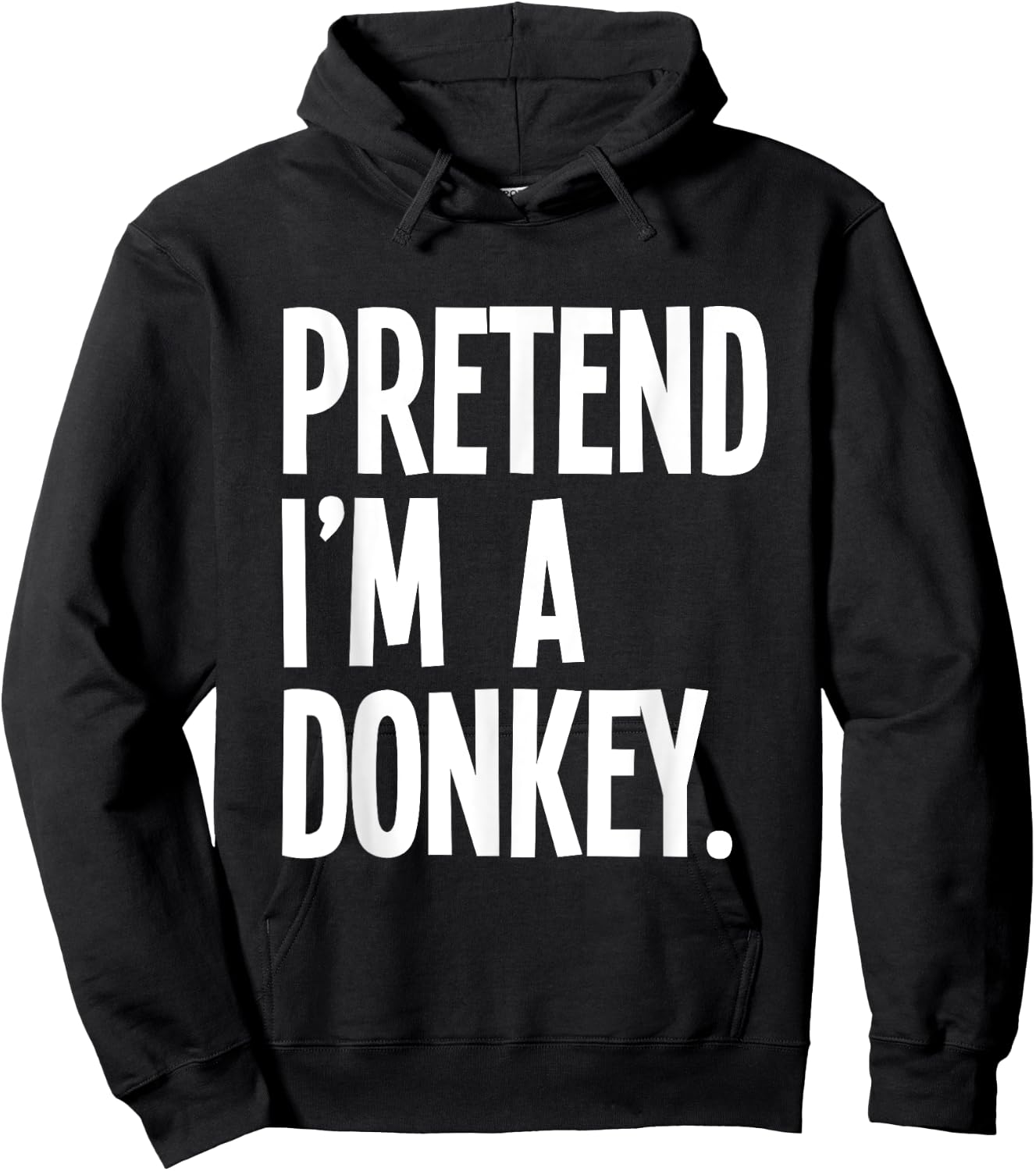 Pretend I'm A Donkey Funny Halloween Party Costume Hoodie - Hoodie | Black