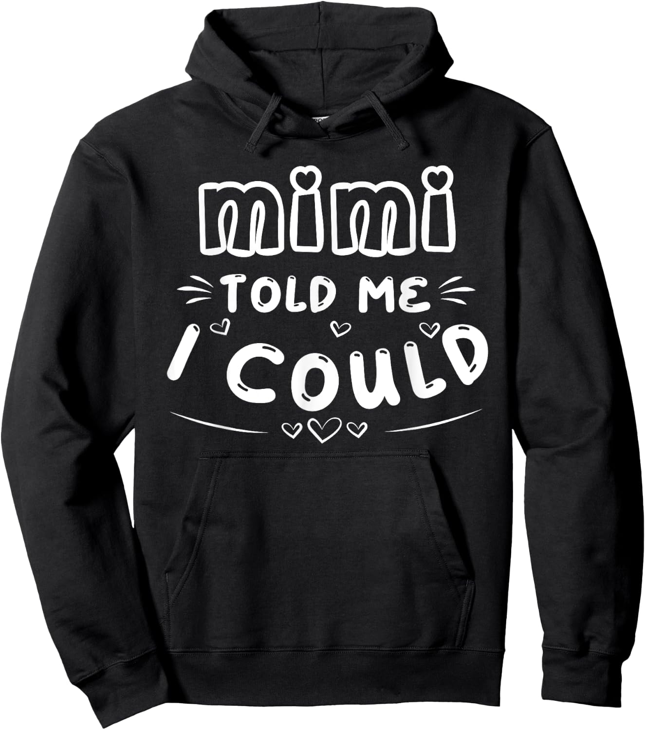 Mimi Told Me I Could Grankids Youth Grandchild Grandma Girls Hoodie - Hoodie | Black