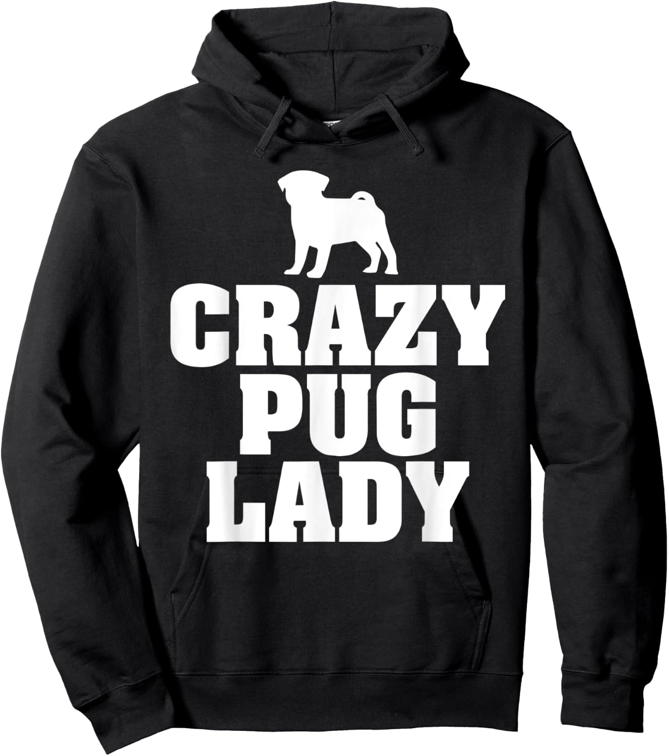 Crazy Pug Lady funny dog graphic design Hoodie - Hoodie | Black