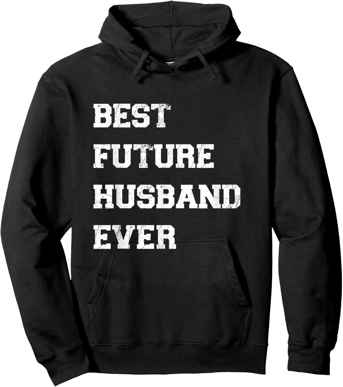 Funny Best Future Husband Ever Cool Best Husband Ever Hoodie - Hoodie | Black