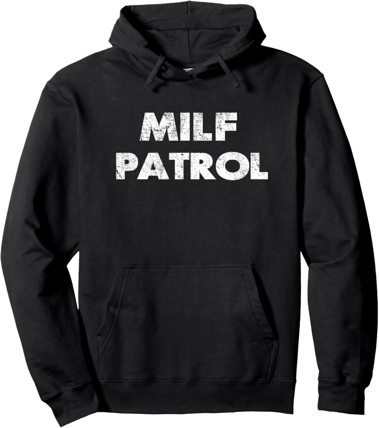 Sexual adult humor milf patrol offensive gag gift Hoodie - Hoodie | Black