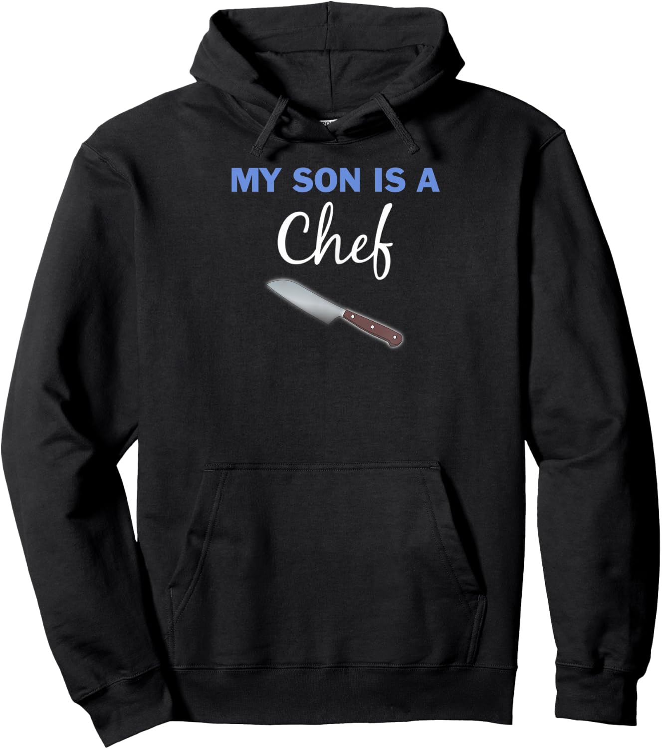 My Son Is A Chef with knife proud parent Hoodie - Hoodie | Black