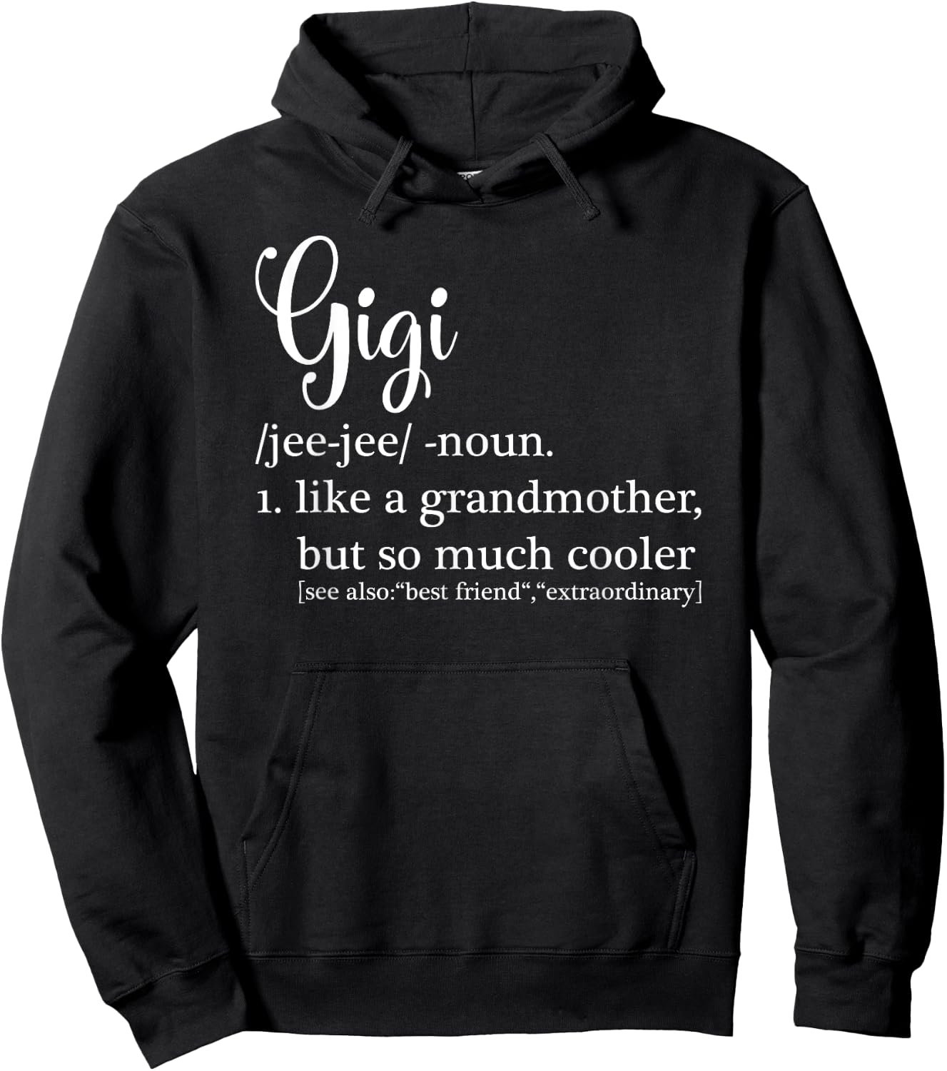 Gigi Definition For Grandma or Grandmother - Mother's Day Hoodie - Hoodie | Black