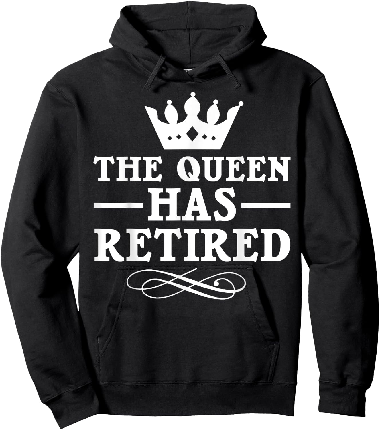 Cool Retirement Gift Retiree Queen Has Retired Hoodie - Hoodie | Black