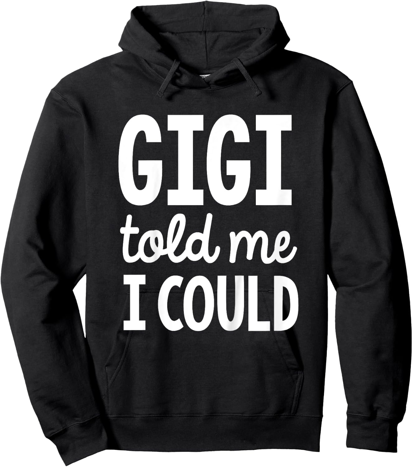 Kids Gigi told me I could Hoodie - Hoodie | Black