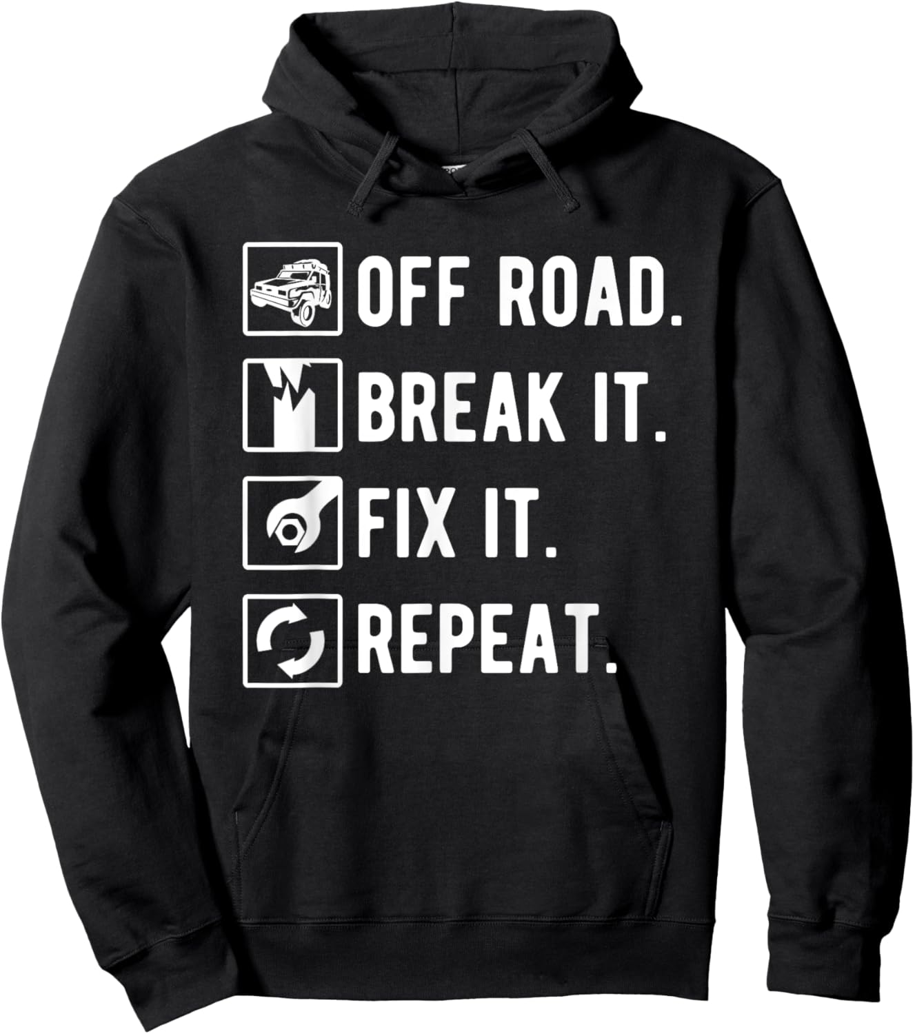 Off Road Break It Fix It Repeat Funny Off Roading Hoodie - Hoodie | Black
