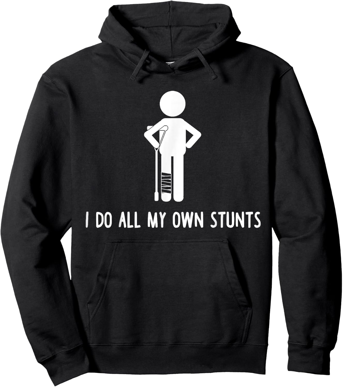 I Do All My Own Stunts Shirt Get Well Gift Funny Injury Leg Hoodie - Hoodie | Black