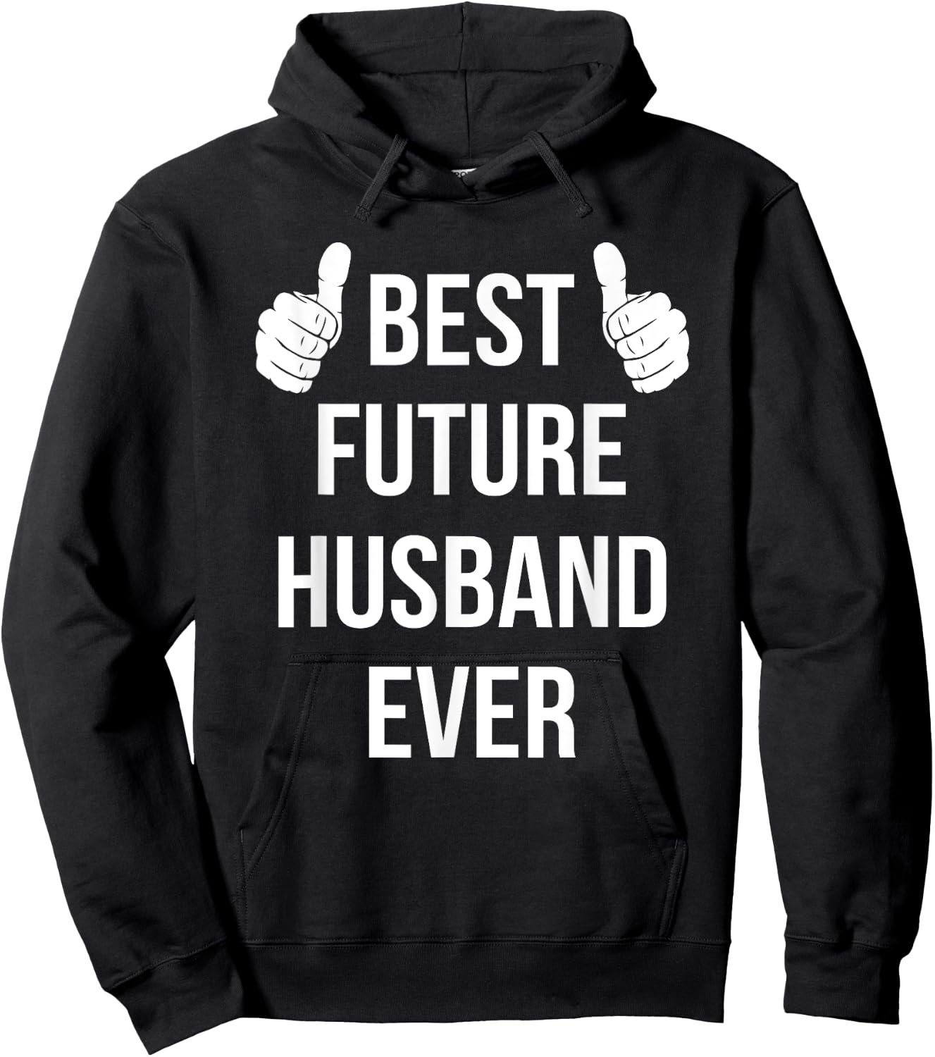 Best Future Husband Ever | Husband To Be Fiance Hoodie - Hoodie | Black