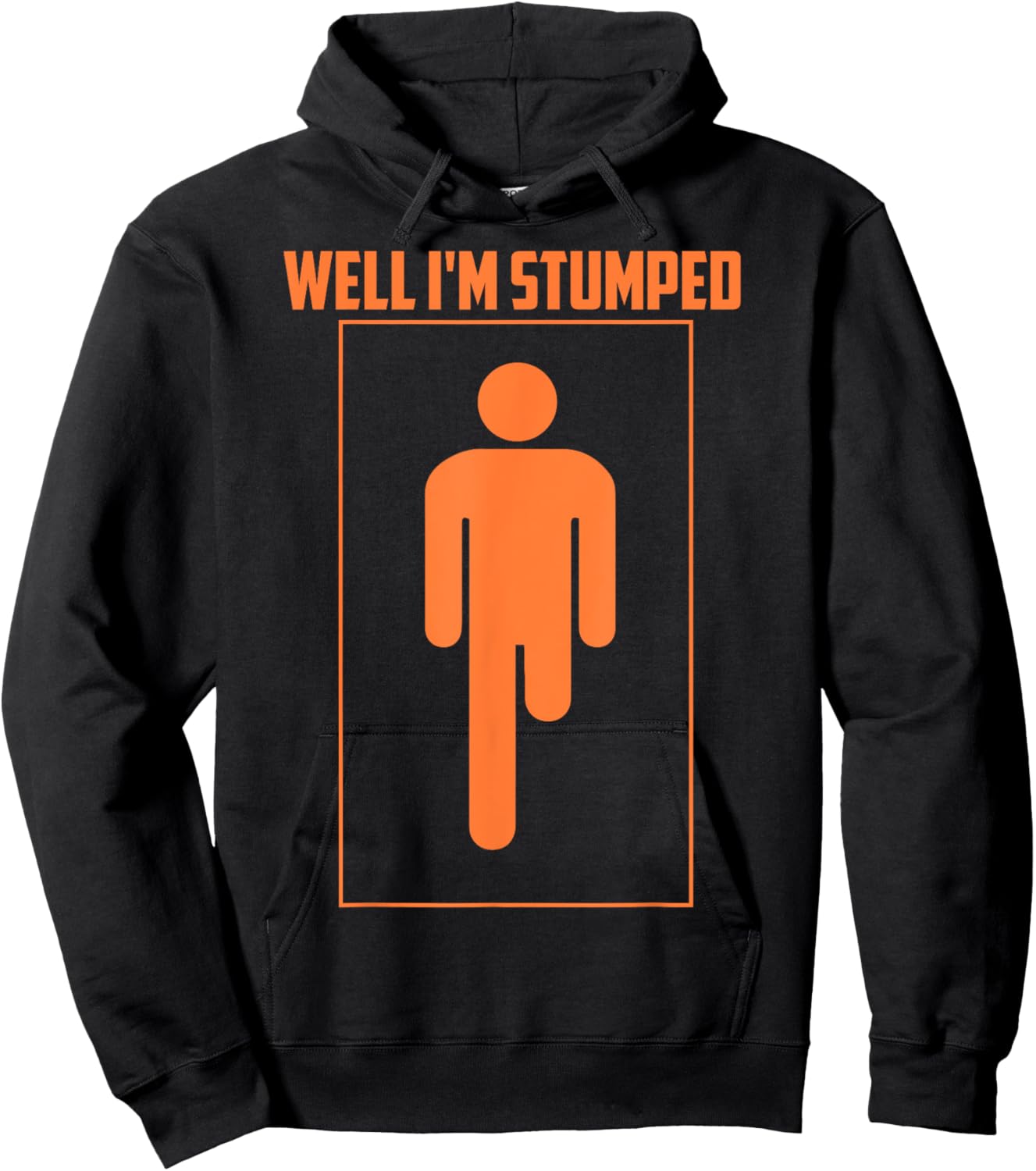 Well I'm Stumped | Cool Leg Amputation Funny Limb Gift Hoodie - Hoodie | Black