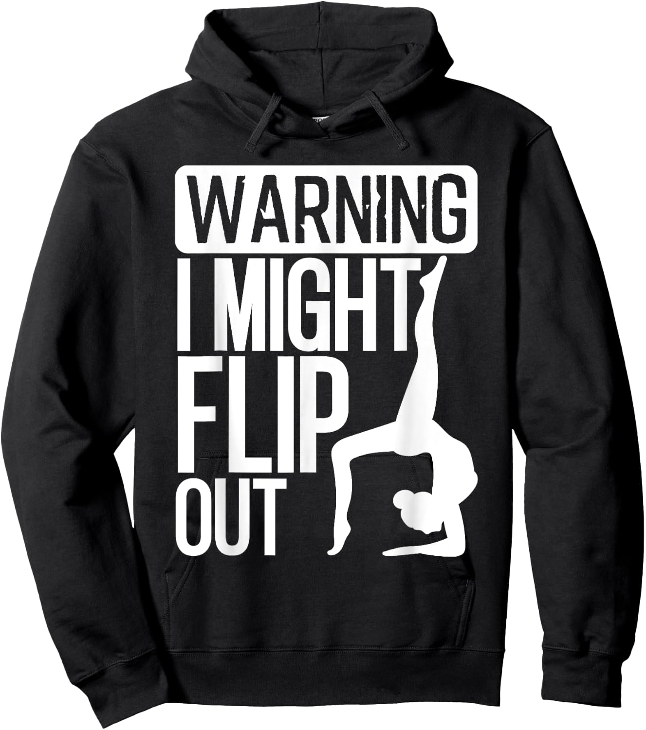 Funny Warning I Might Flip Out Gymnastics Art For Girls Boys Hoodie - Hoodie | Black