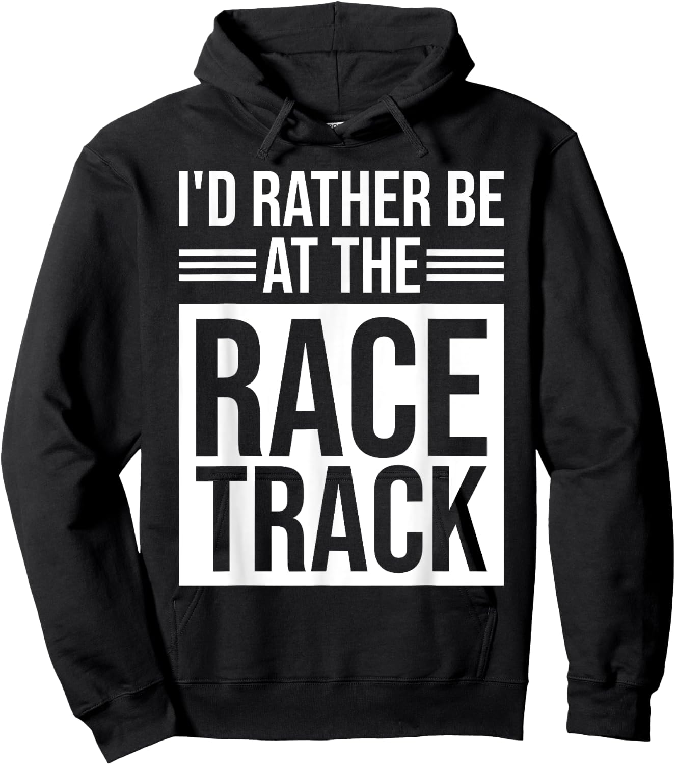 I'd Rather Be At The Race Track Hoodie - Hoodie | Black