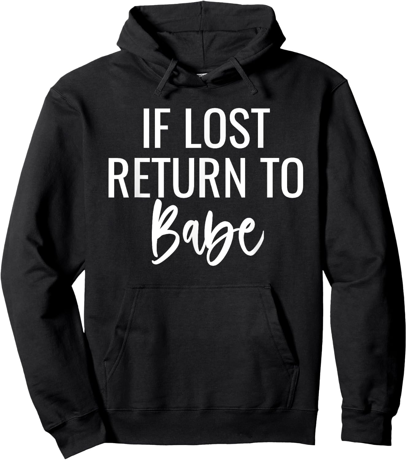 If Lost Return To Babe I Am Babe Matching Couples Hoodie - Hoodie | Black