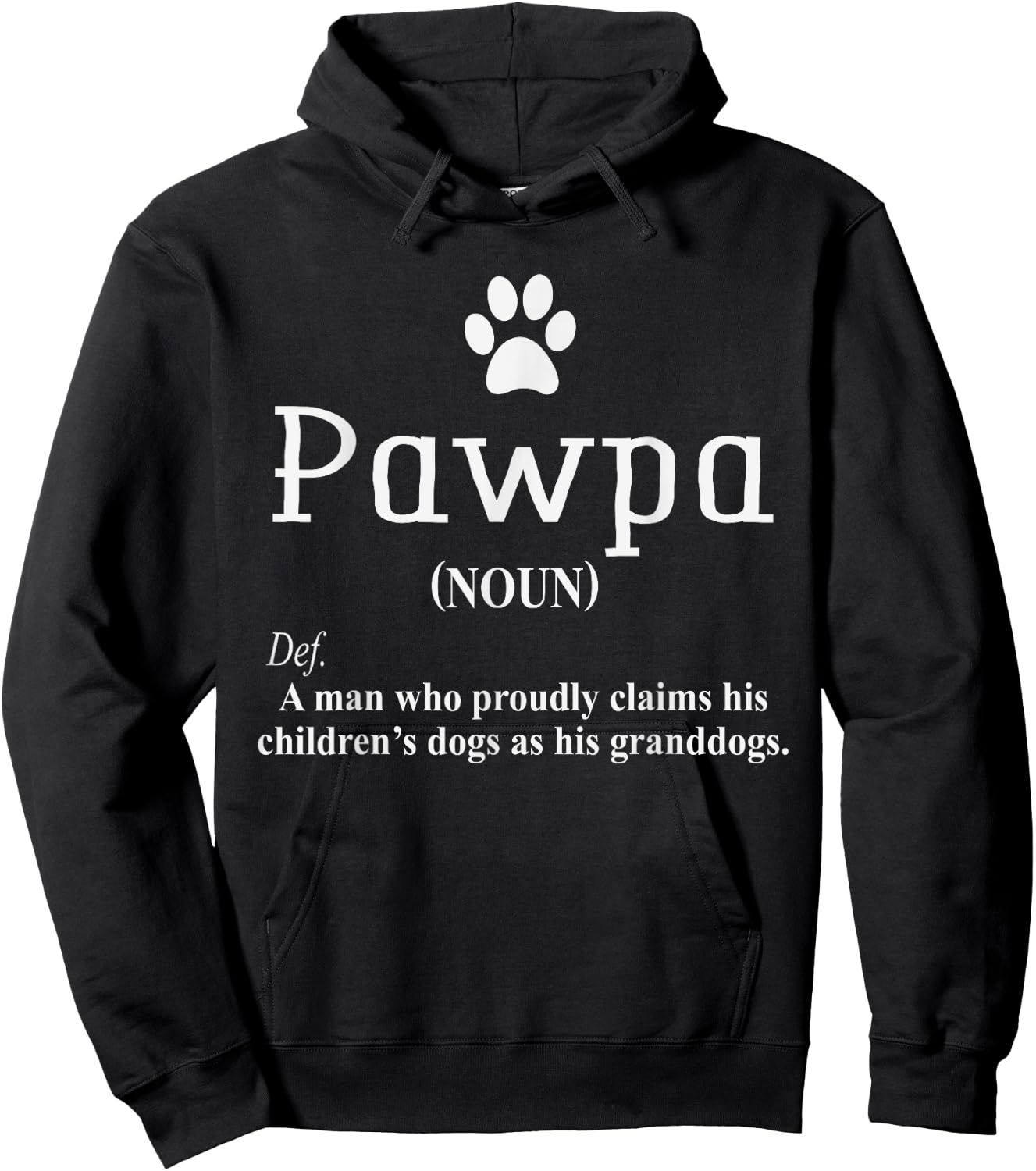 Pawpa Dog Grandparents Dog Lover Funny Dog Dad Humour Quote Hoodie - Hoodie | Black