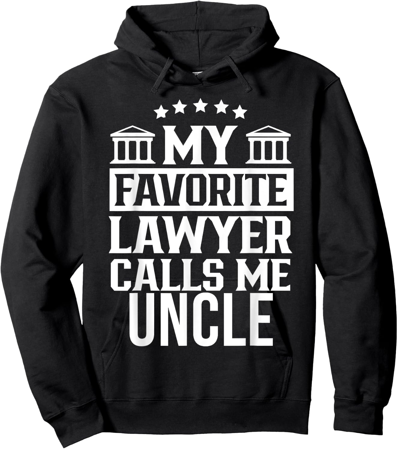 My Favorite Lawyer Calls Me Uncle Firm Law Student School Hoodie - Hoodie | Black