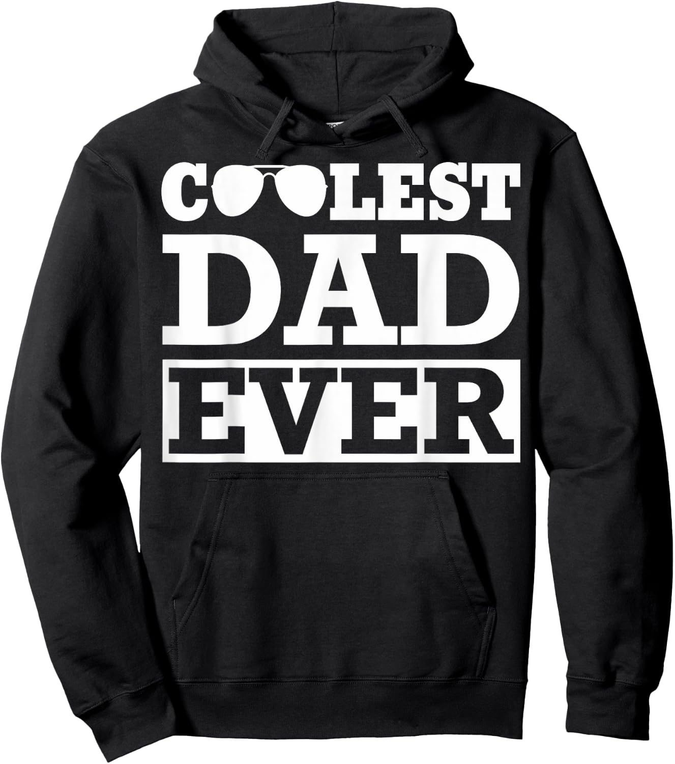 Coolest Dad Ever Coolest Dad Around World's Coolest Dad Hoodie - Hoodie | Black
