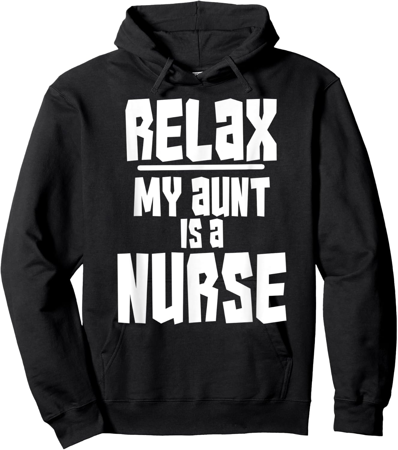 Relax My Aunt Is A Nurse Shirt Fun Cute Funny Gift Hoodie - Hoodie | Black
