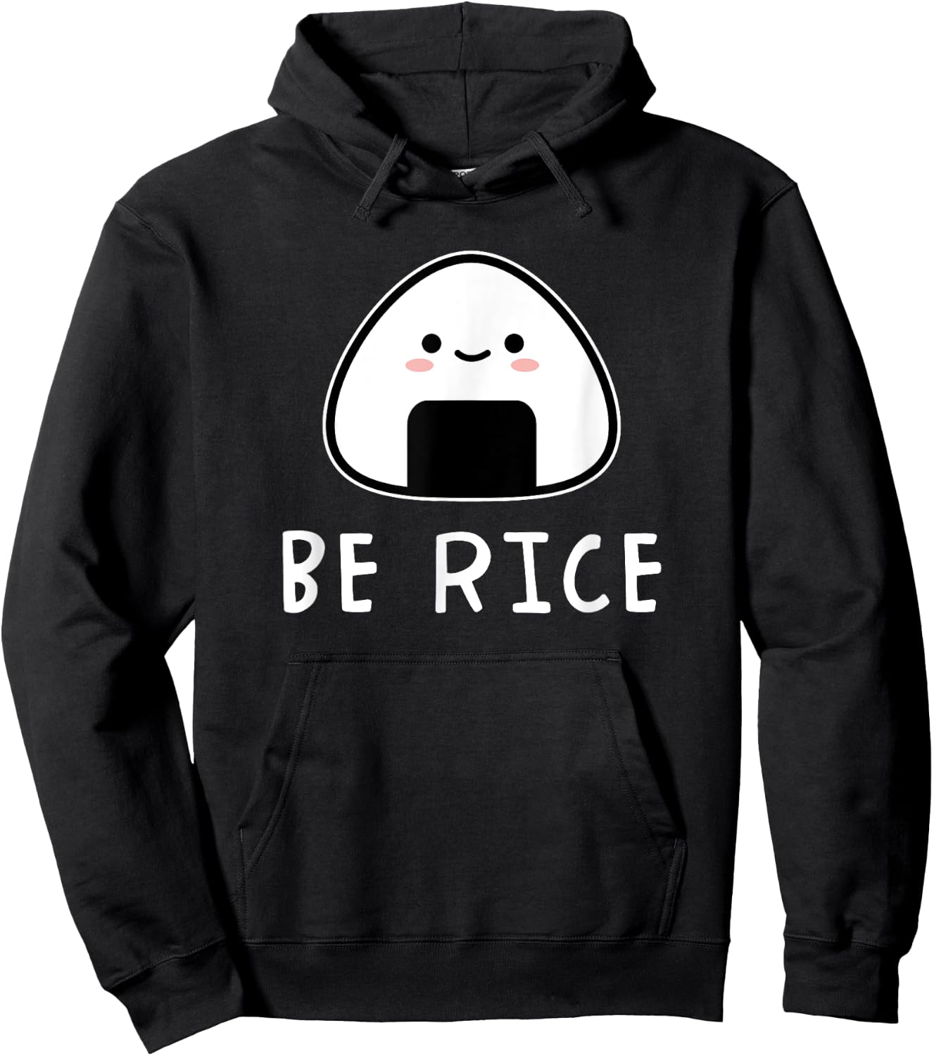 Be Rice Kawaii Onigiri Riceball Japanese Food Cute Hoodie - Hoodie | Black