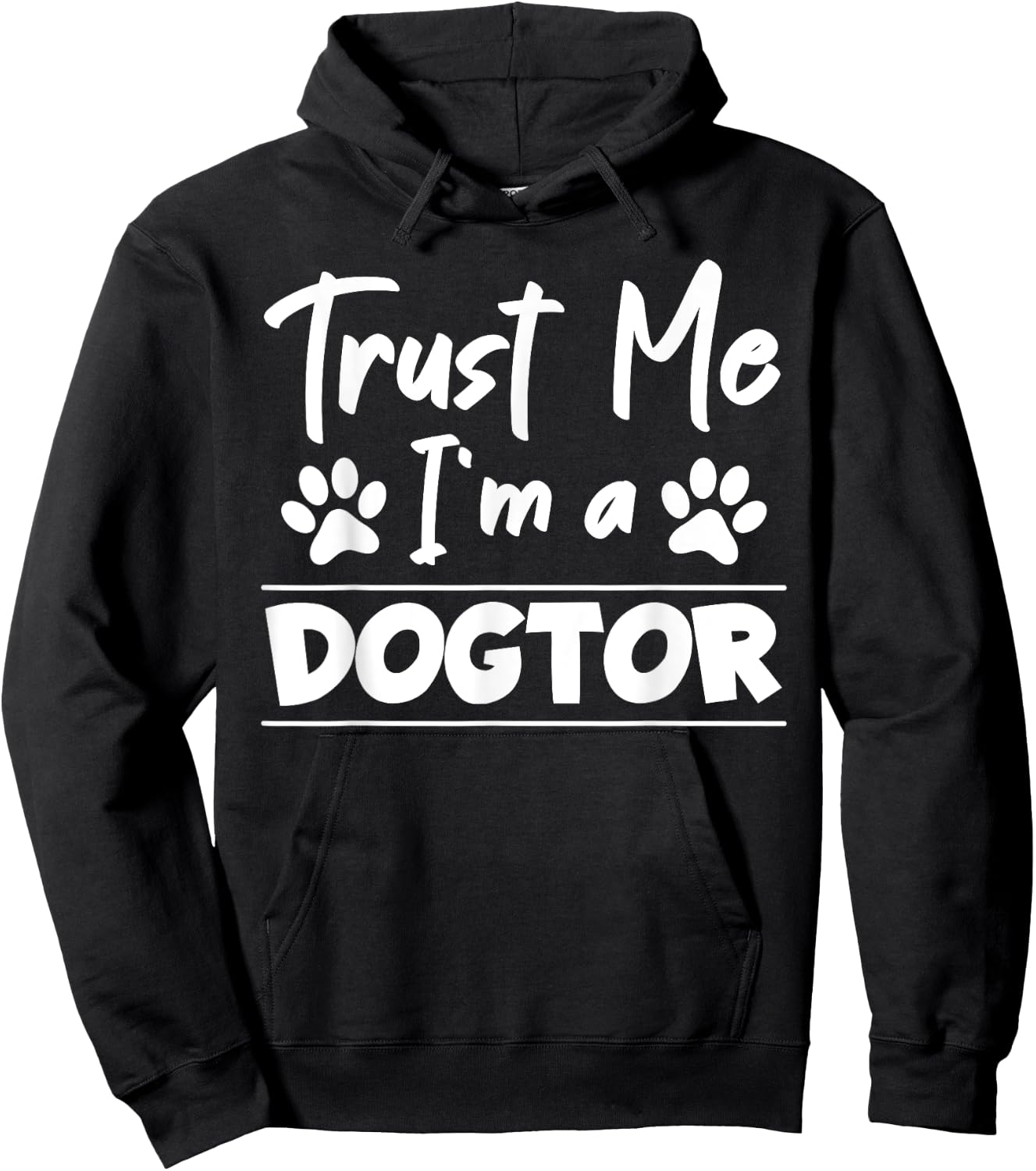 Trust Me I Am Dogtor Vet Hoodie - Hoodie | Black